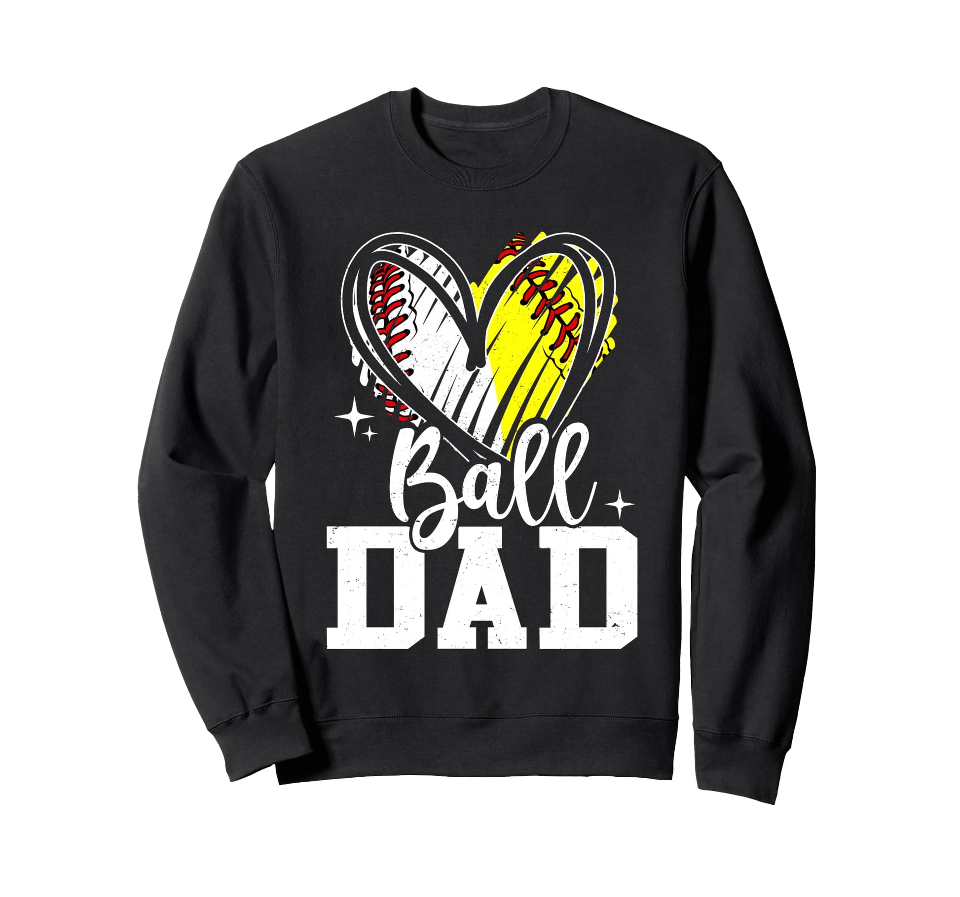 Ball Dad Softball Baseball Dad Sweatshirt - Novelty Apparel for Adults - T-Shirt, Sweatshirt, Hoodie