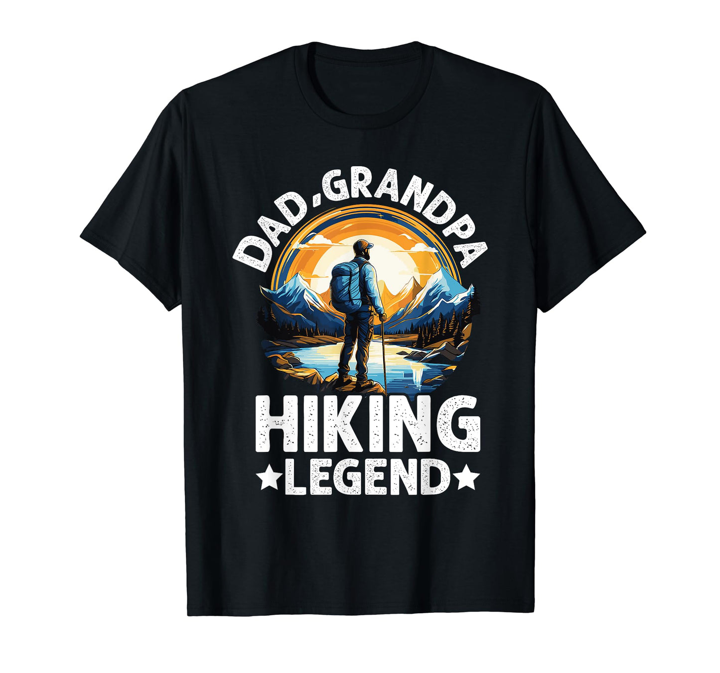 Father Day Dad Grandpa Hiking Legend New T-Shirt - Unique Graphic Unisex - T-Shirt, Sweatshirt, Hoodie