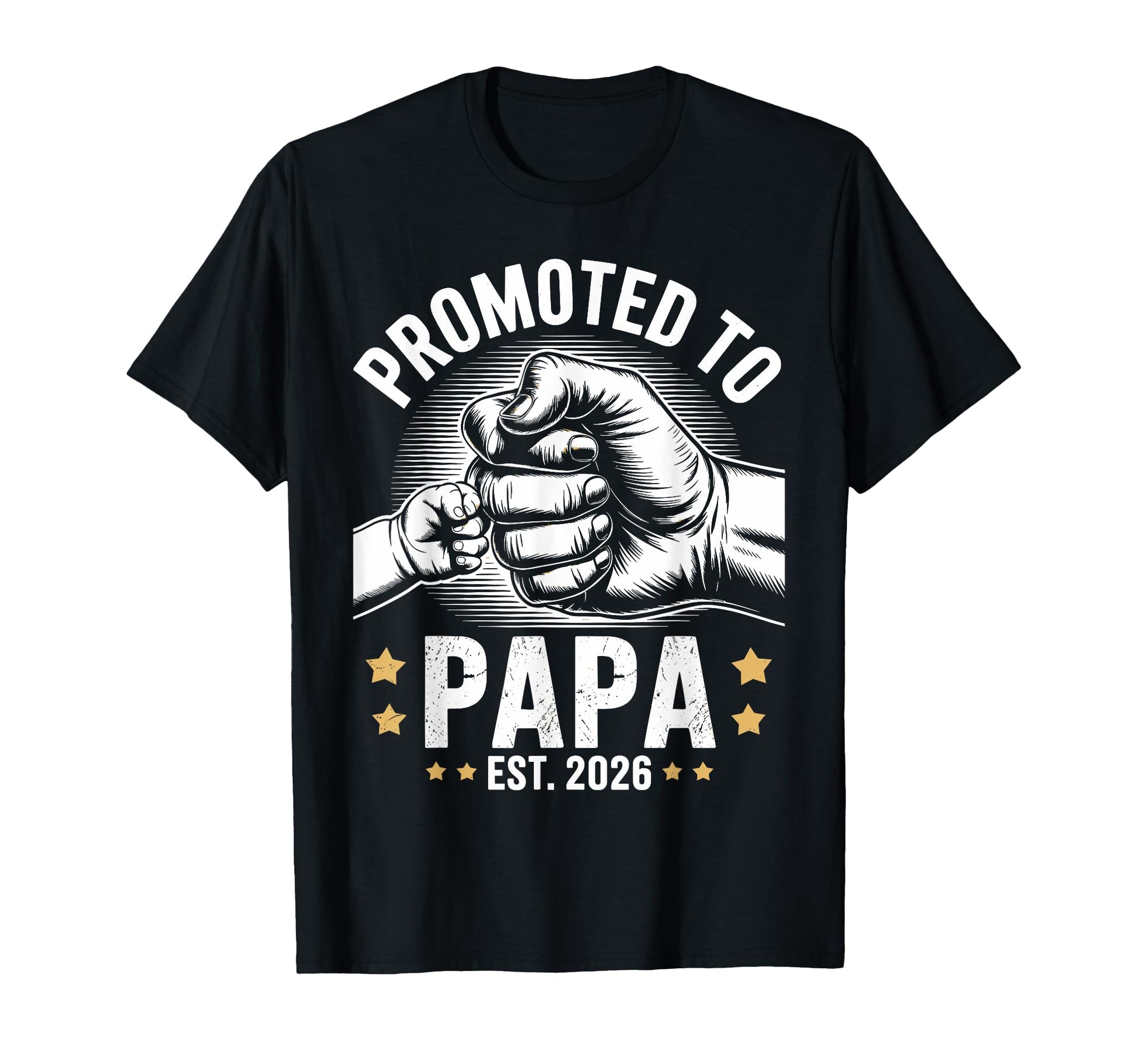 Promoted To Papa 2026 Family Member T-Shirt - Streetwear Style Men Women - T-Shirt, Sweatshirt, Hoodie
