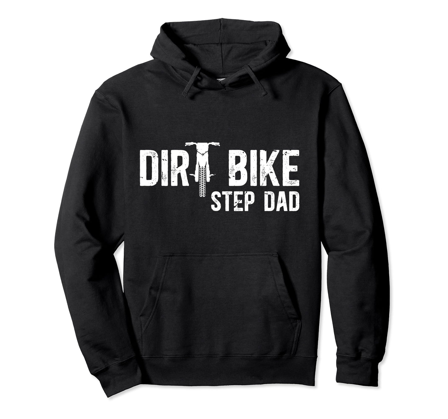 Dirt Bike Step Dad Dirt Biker Hoodie - Fun Novelty Design Unisex - T-Shirt, Sweatshirt, Hoodie
