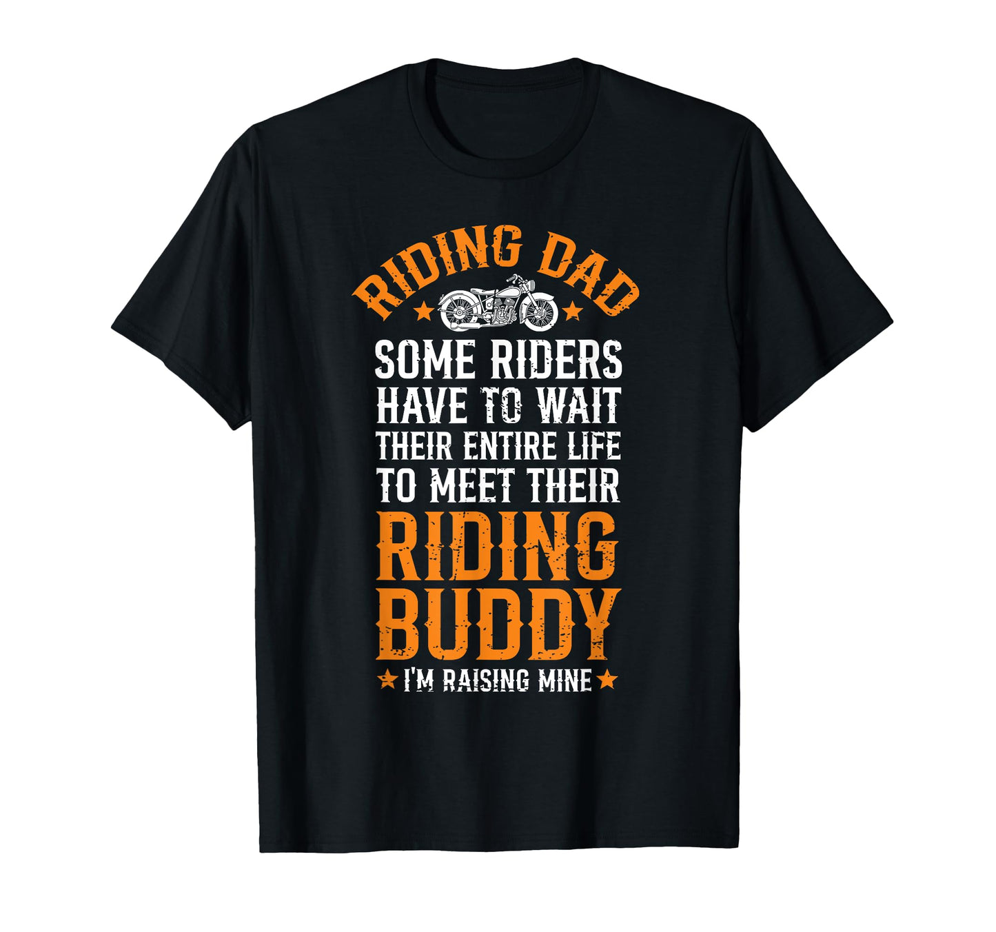 Mens Riding Dad Im Raising My Riding T-Shirt - Streetwear Style Unisex - T-Shirt, Sweatshirt, Hoodie