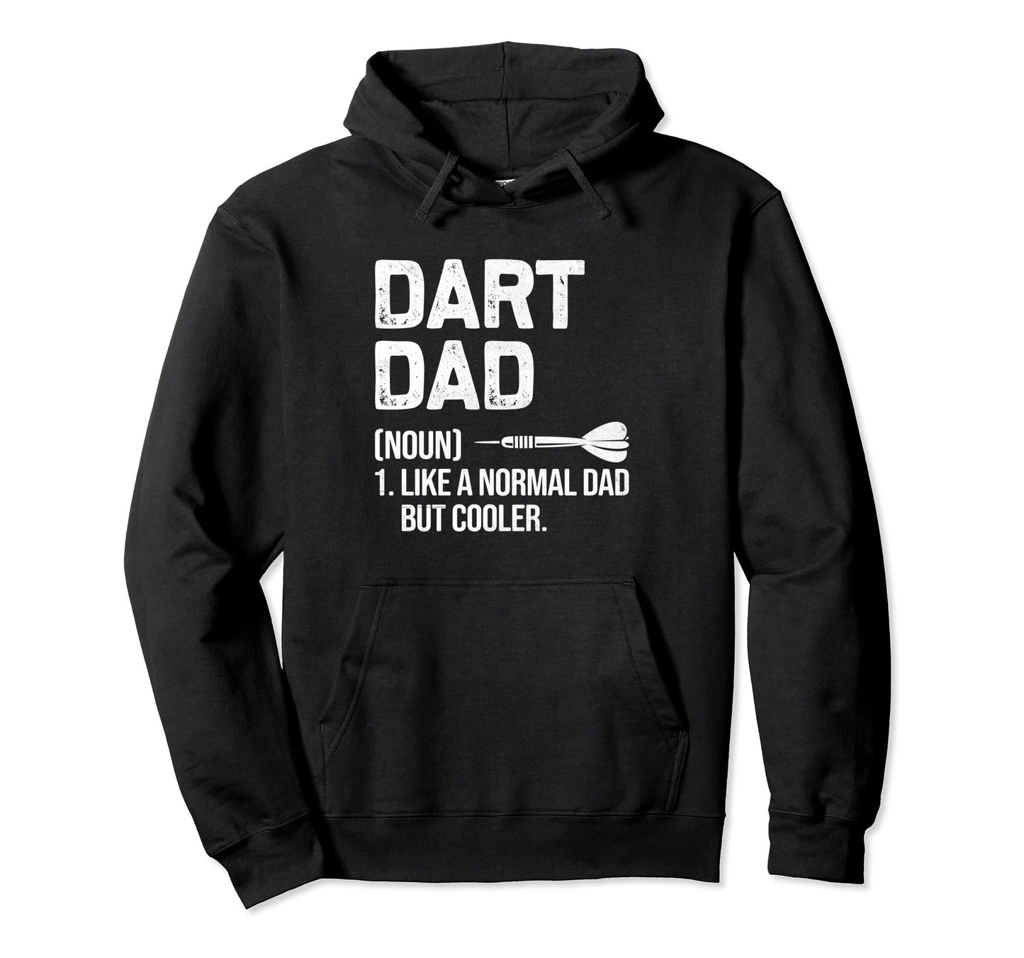 Dart Dad Like Normal Dad But Cooler Hoodie - Custom Art Print Men Women - T-Shirt, Sweatshirt, Hoodie