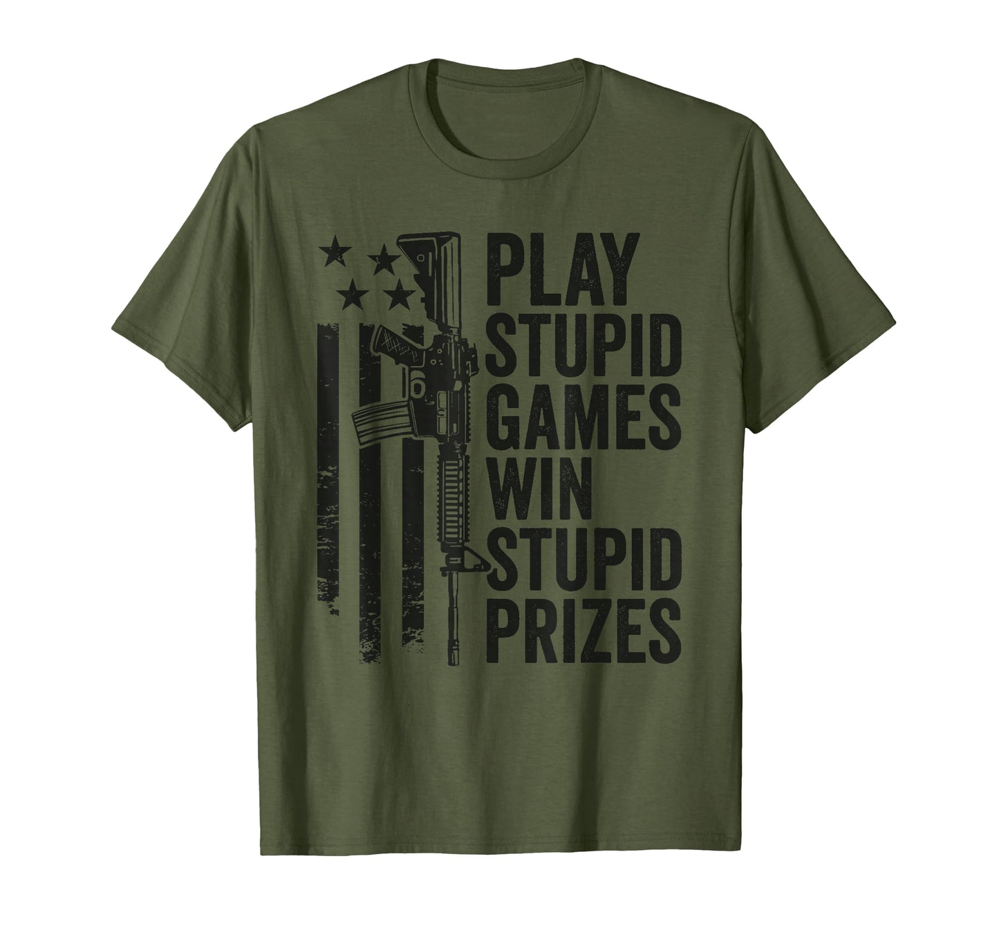 Play Stupid Games Win Stupid Prizes T-Shirt - Graphic Print Men Women - T-Shirt, Sweatshirt, Hoodie