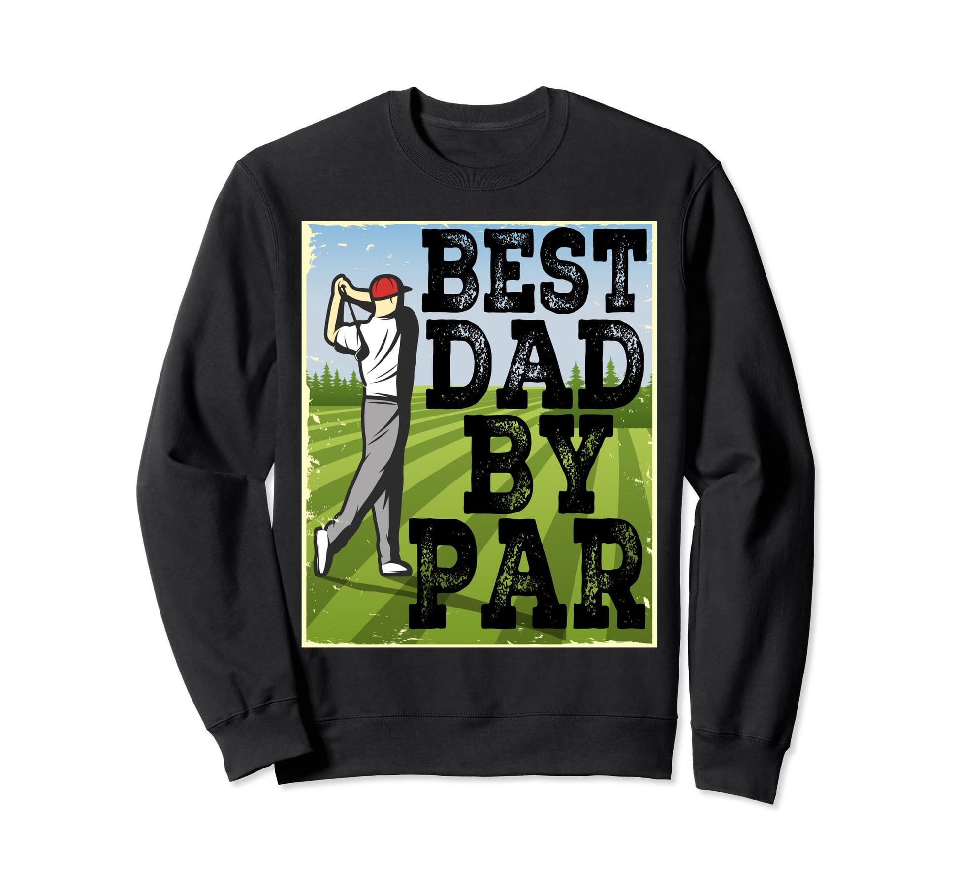 Mens Best Dad Par Disc Golf Golfer Sweatshirt - Unique Graphic Unisex - T-Shirt, Sweatshirt, Hoodie