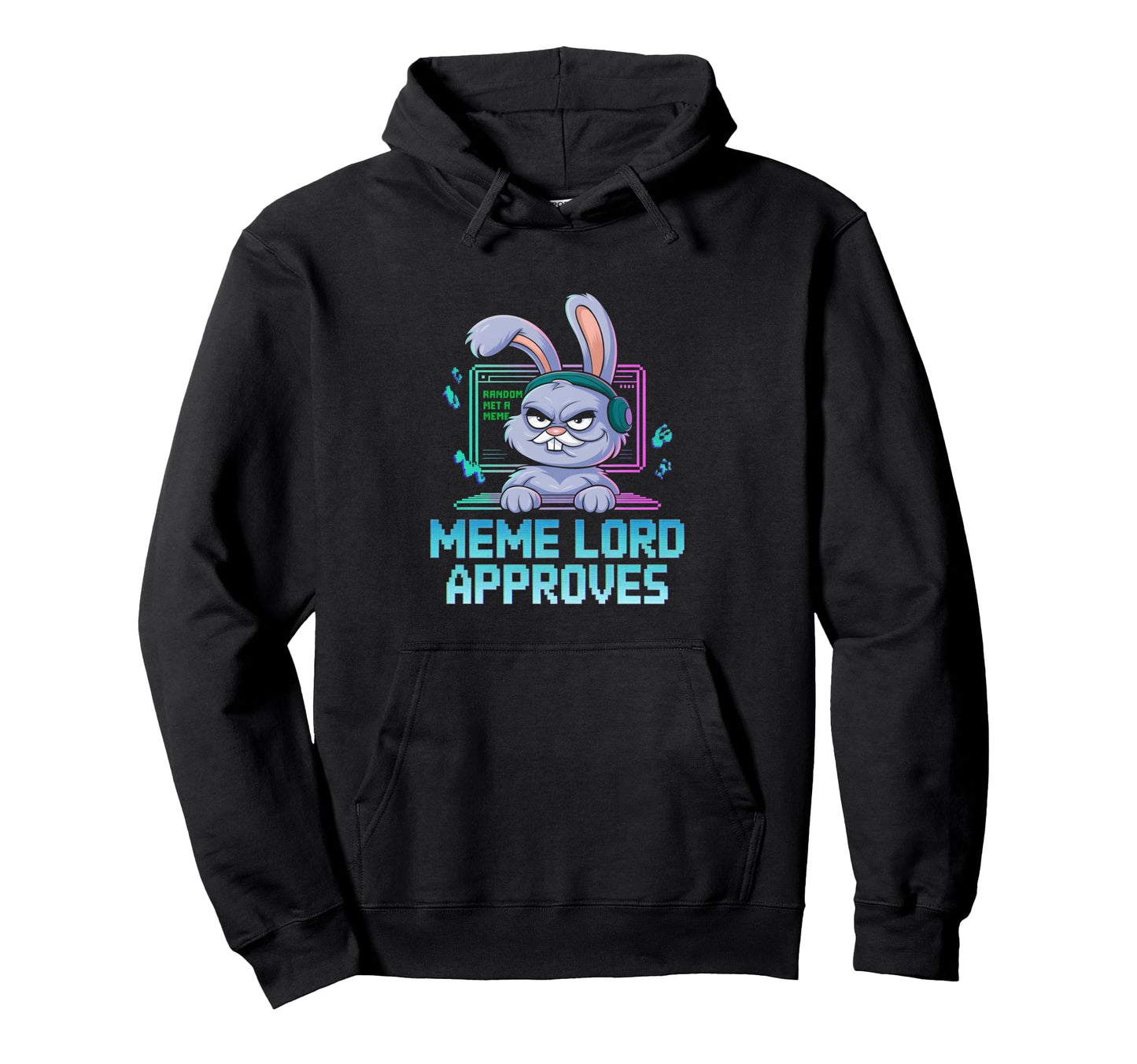 Grumpy Bunny Meme Lord Approves Viral Hoodie - Novelty Apparel Unisex - T-Shirt, Sweatshirt, Hoodie
