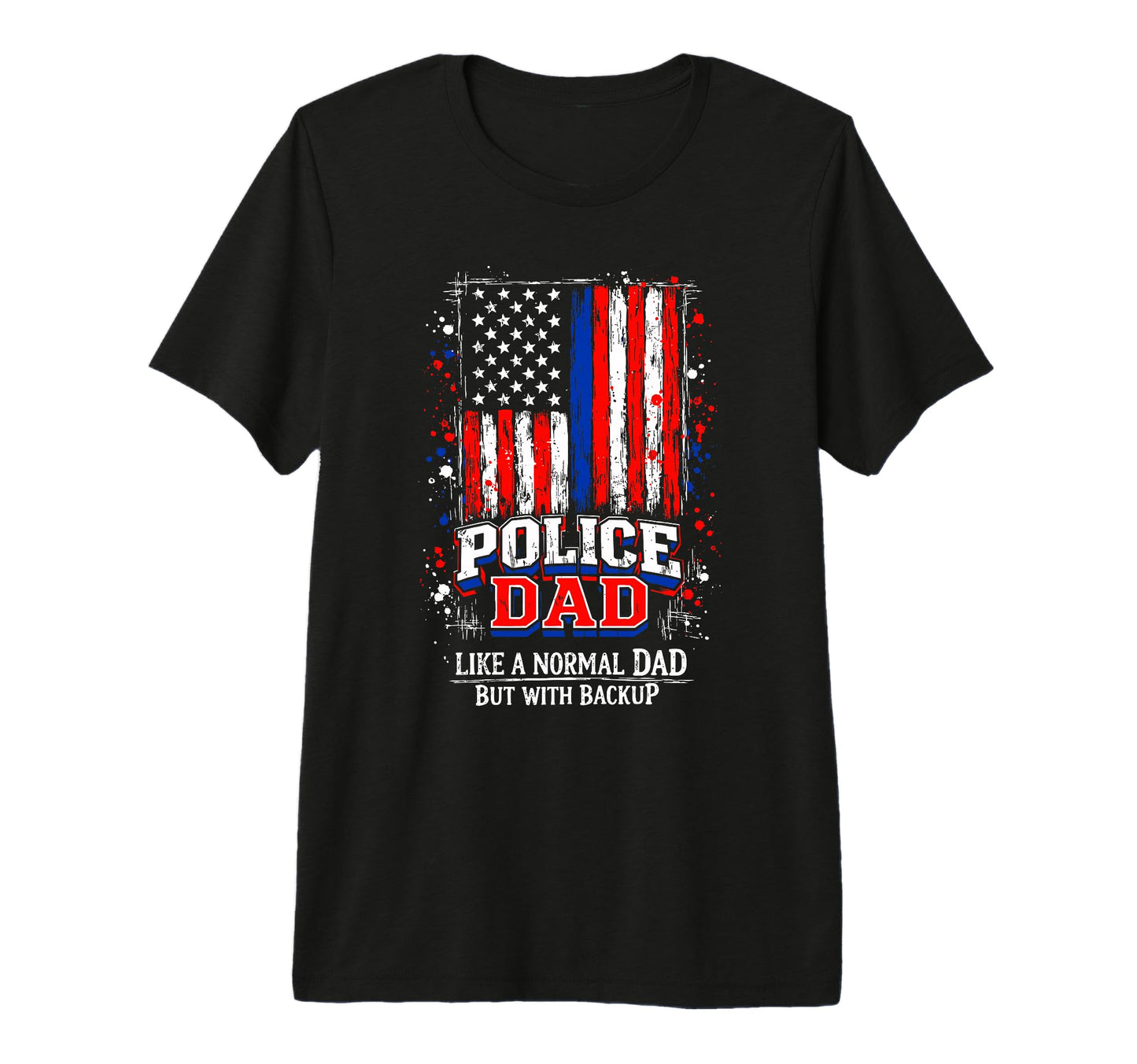 Mens Police Dad Like Normal Dad But T-Shirt - Trendy Graphic for Adults - T-Shirt, Sweatshirt, Hoodie