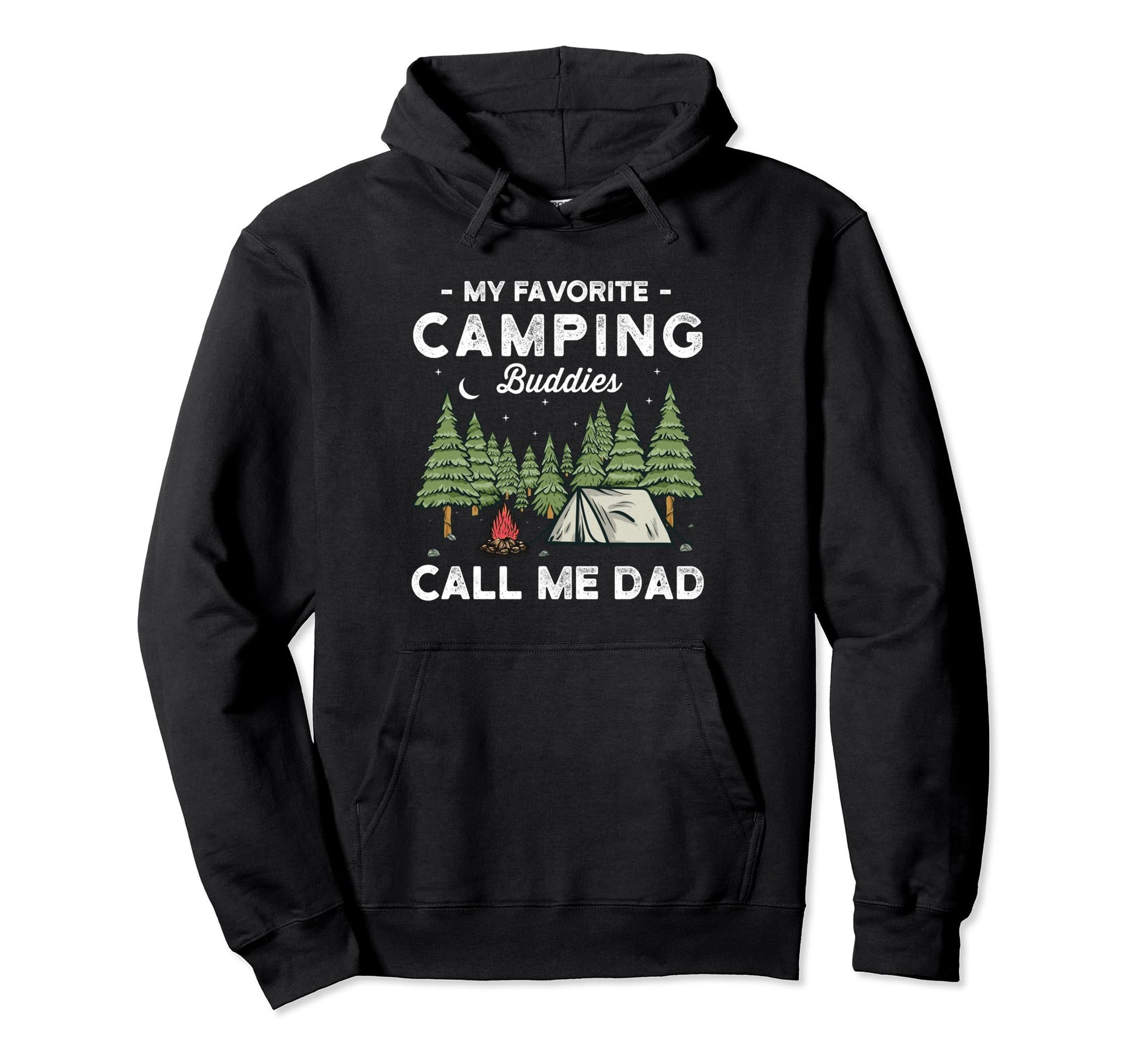 My Favorite Camping Buddies Call Me Hoodie - Streetwear Style Men Women - T-Shirt, Sweatshirt, Hoodie