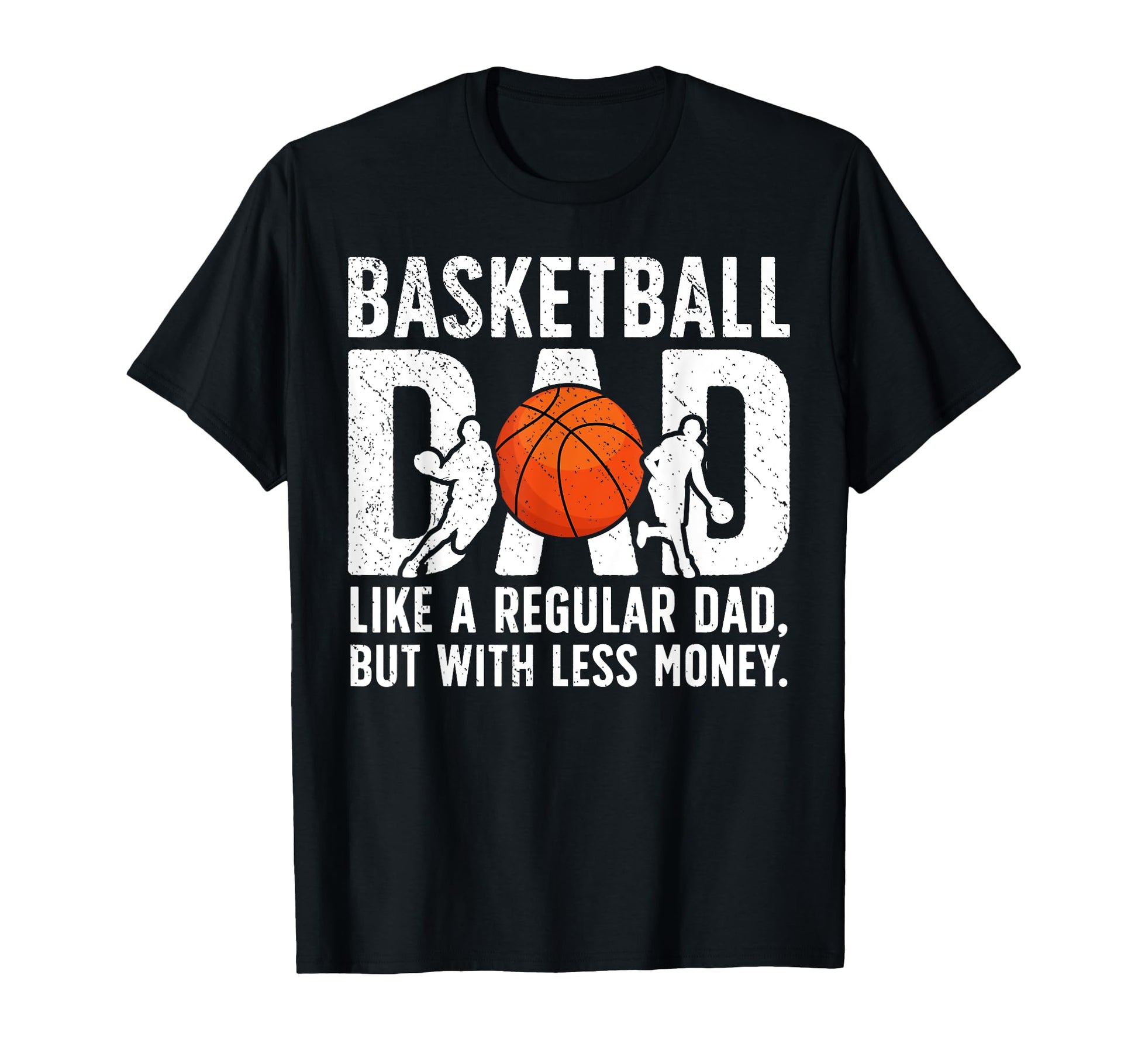 Basketball Dad Basketball Player Dad T-Shirt - Trendy Graphic Unisex - T-Shirt, Sweatshirt, Hoodie