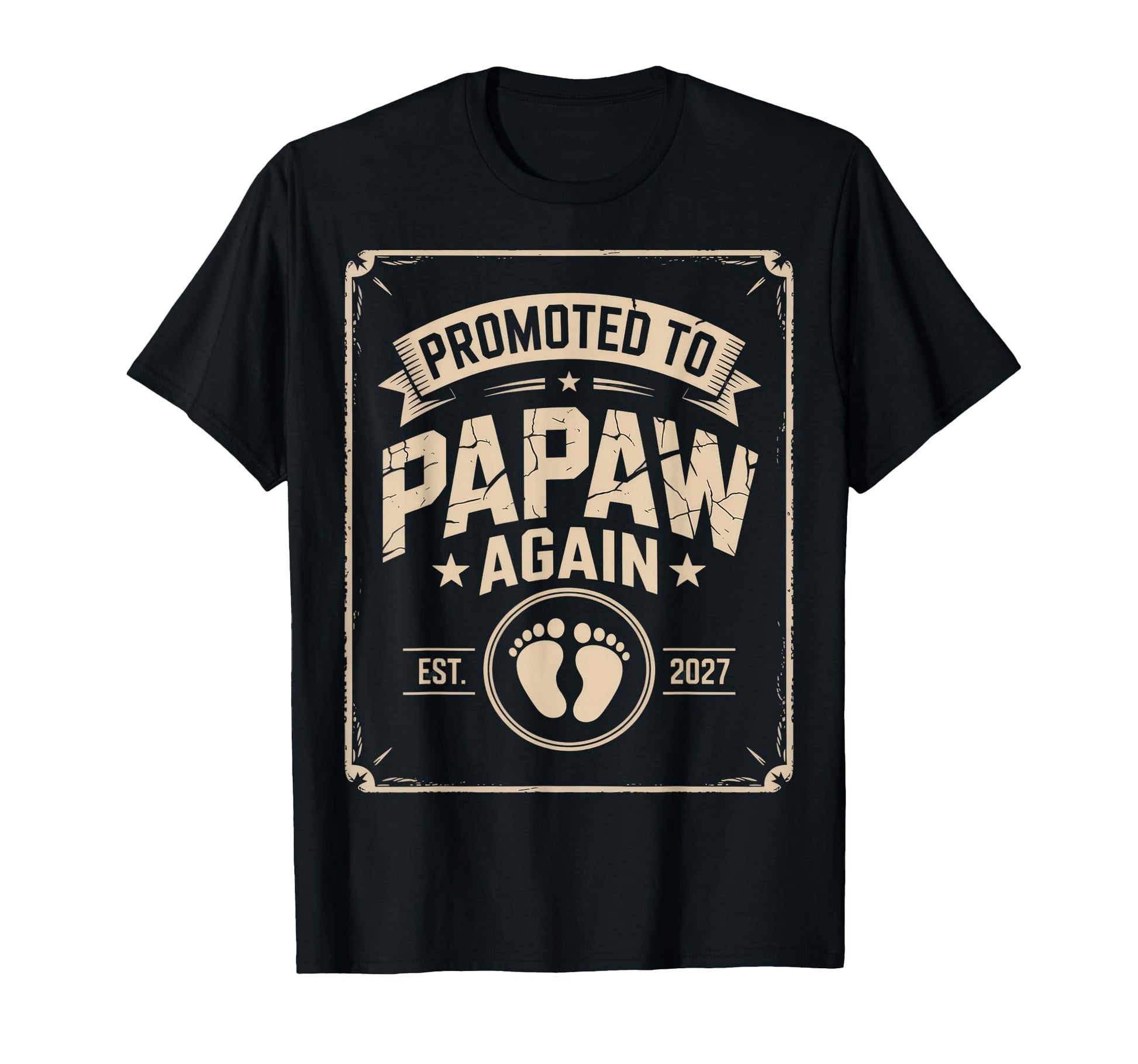 Promoted To Papaw Again Funny Grandpa T-Shirt - Trendy Graphic for Adults - T-Shirt, Sweatshirt, Hoodie