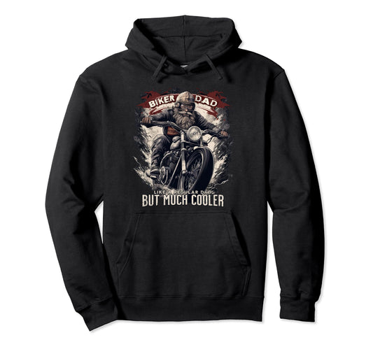 Biker Dad Motorcycle Motorbike Father Bike Hoodie - Novelty Apparel Unisex - T-Shirt, Sweatshirt, Hoodie