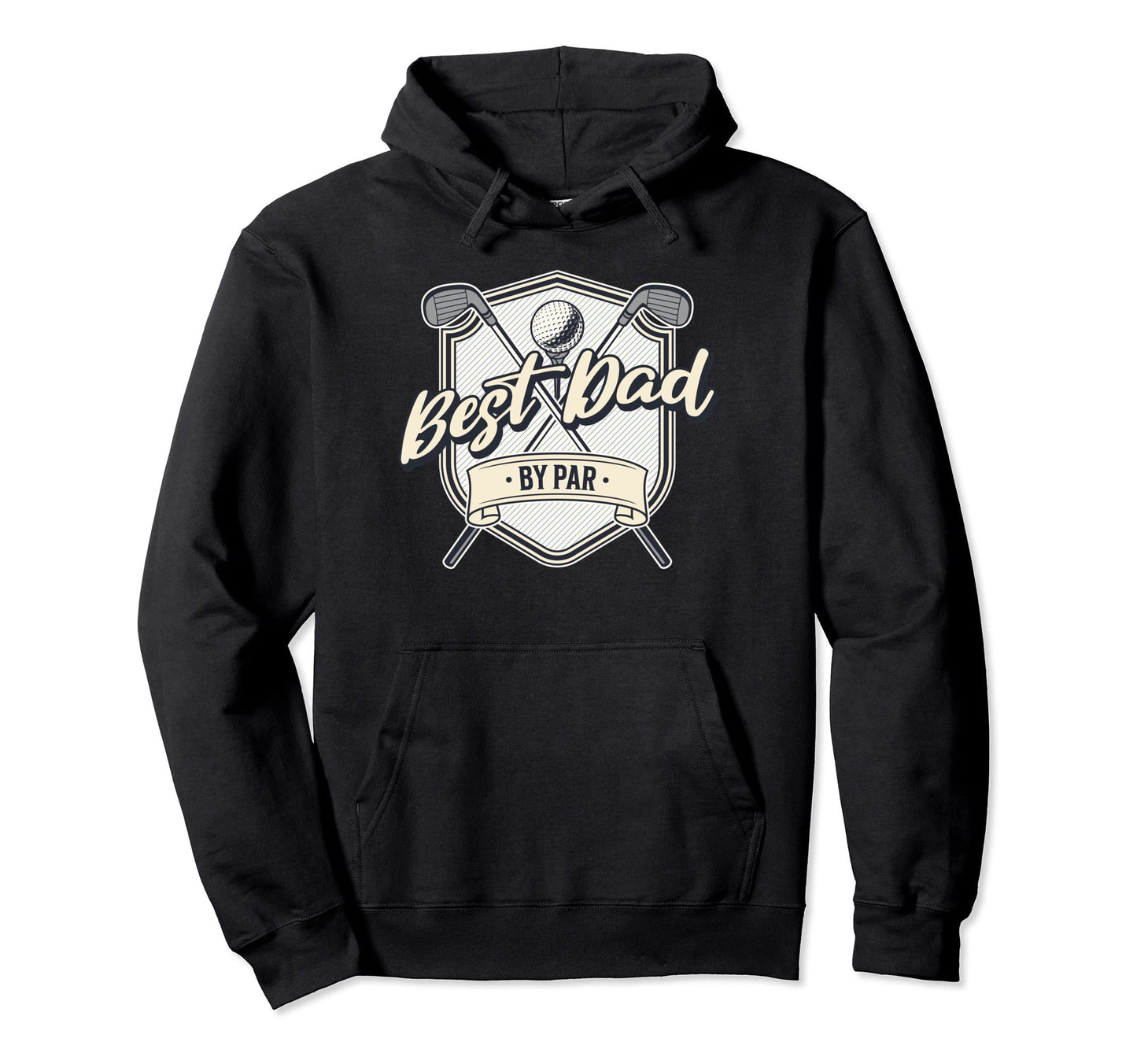 Best Dad Par Fathers Day Golf Hoodie - Fun Novelty Design for Adults - T-Shirt, Sweatshirt, Hoodie