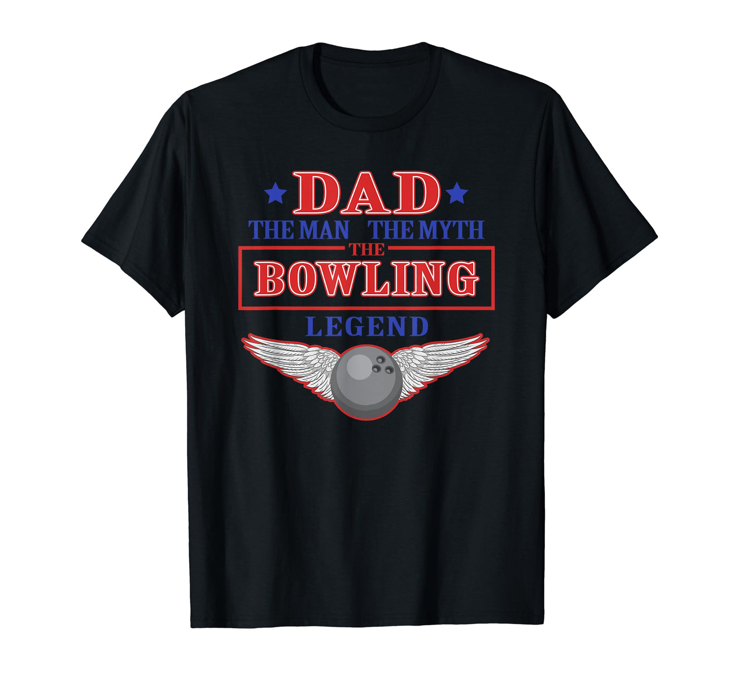 Dad Myth Bowling Legend Funny Bowler T-Shirt - Trendy Graphic for Adults - T-Shirt, Sweatshirt, Hoodie