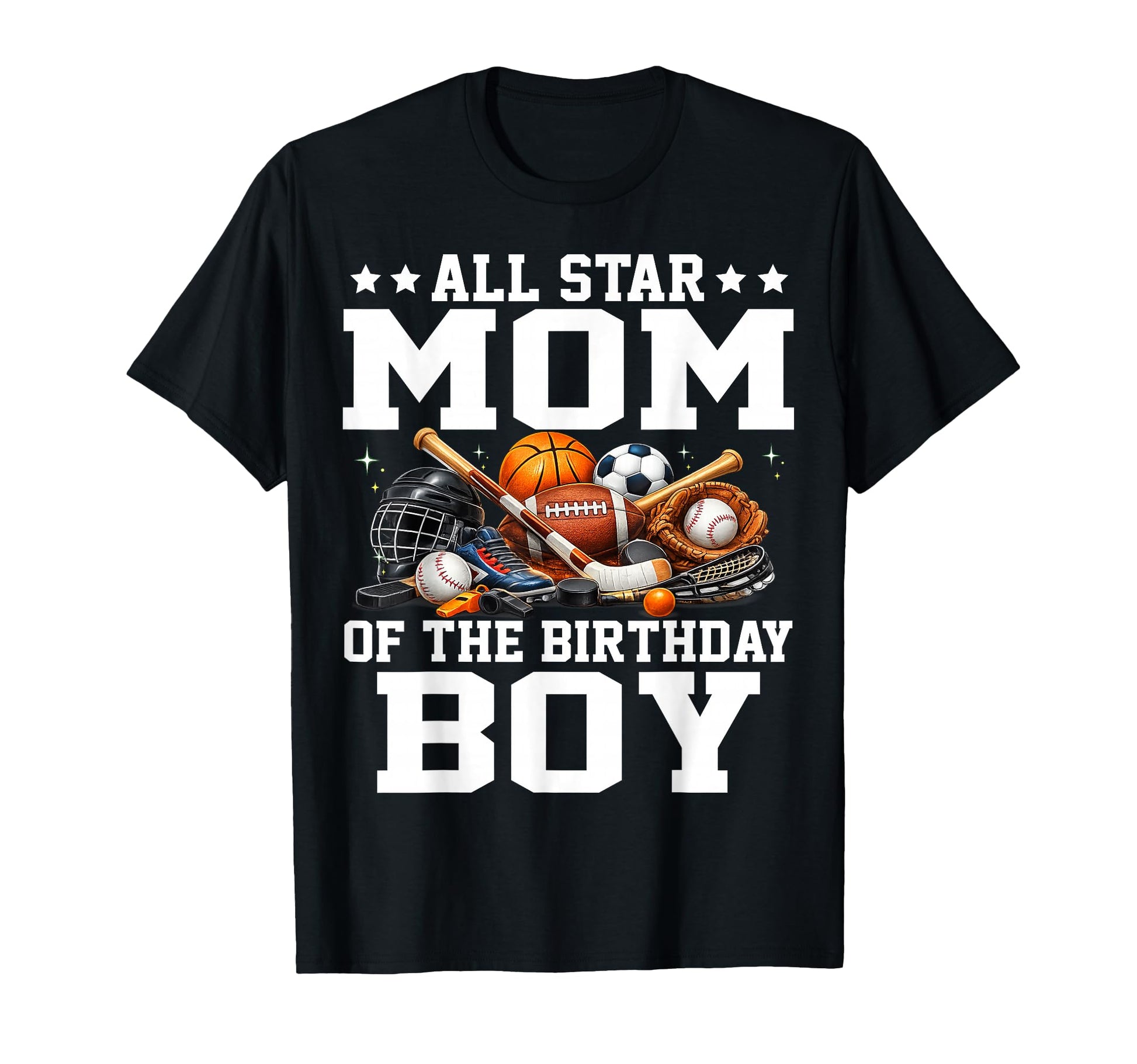 All Star Mom Birthday Basketball T-Shirt - Novelty Apparel Men Women - T-Shirt, Sweatshirt, Hoodie