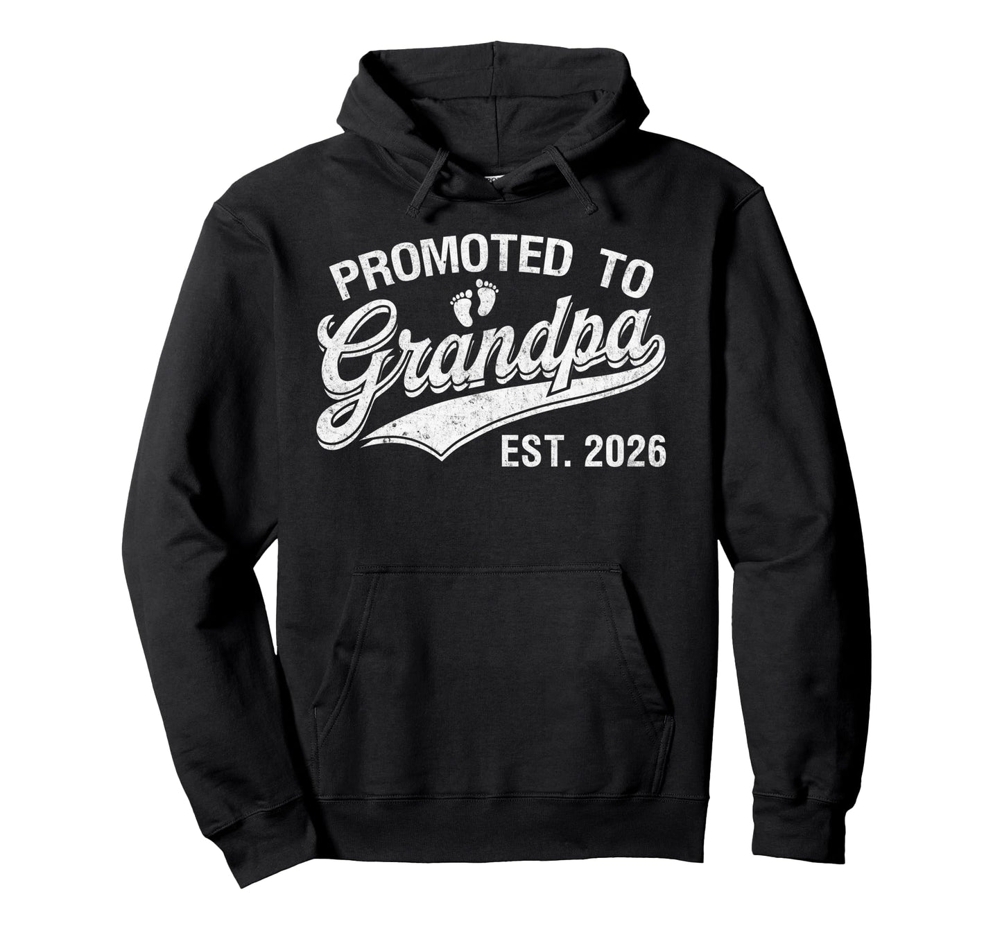 Promoted To Grandpa Est 2026 Hoodie - Casual Everyday Wear Men Women - T-Shirt, Sweatshirt, Hoodie