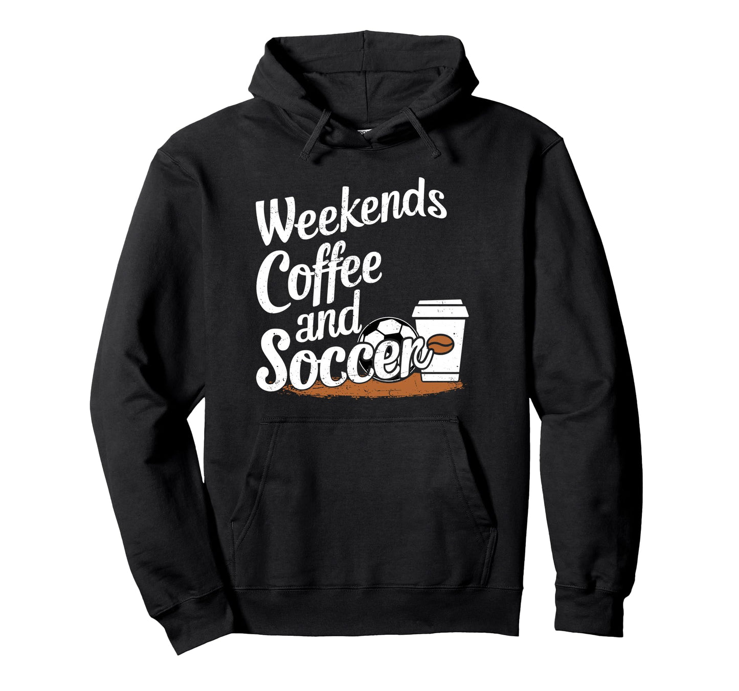 Weekends Coffee And Soccer Fun Hoodie - Aesthetic Graphic for Adults - T-Shirt, Sweatshirt, Hoodie