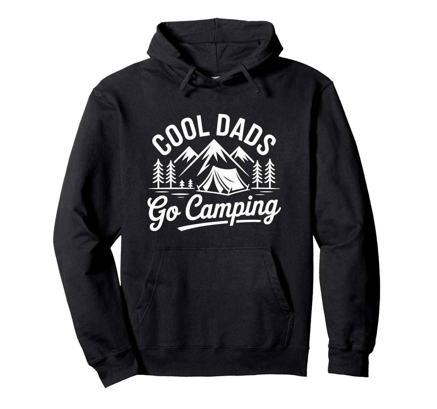 Dads Go Camping Funny Camper Dad Hoodie - Novelty Apparel Unisex - T-Shirt, Sweatshirt, Hoodie