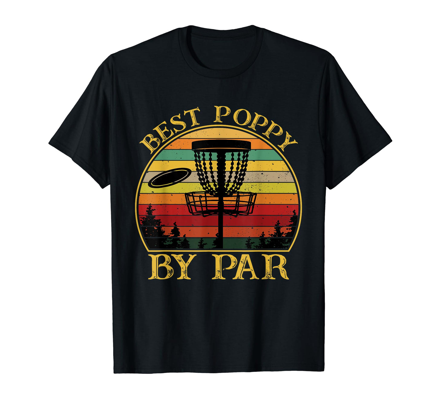 Best Poppy Par Funny Disc Golfing T-Shirt - Fun Novelty Design for Adults - T-Shirt, Sweatshirt, Hoodie