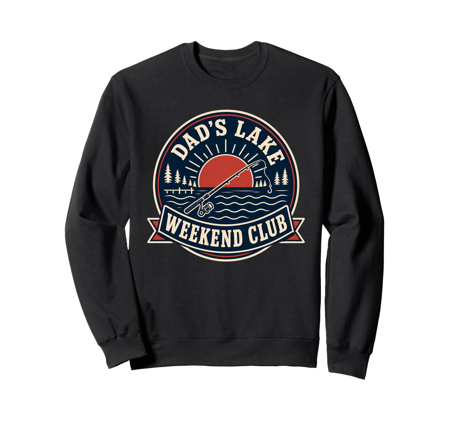 Dads Lake Weekend Club Fishing Sweatshirt - Streetwear Style for Adults - T-Shirt, Sweatshirt, Hoodie