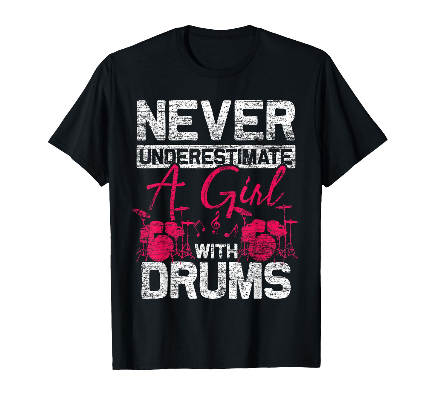Drummer Never Underestimate Drums T-Shirt - Fun Novelty Design Men Women - T-Shirt, Sweatshirt, Hoodie