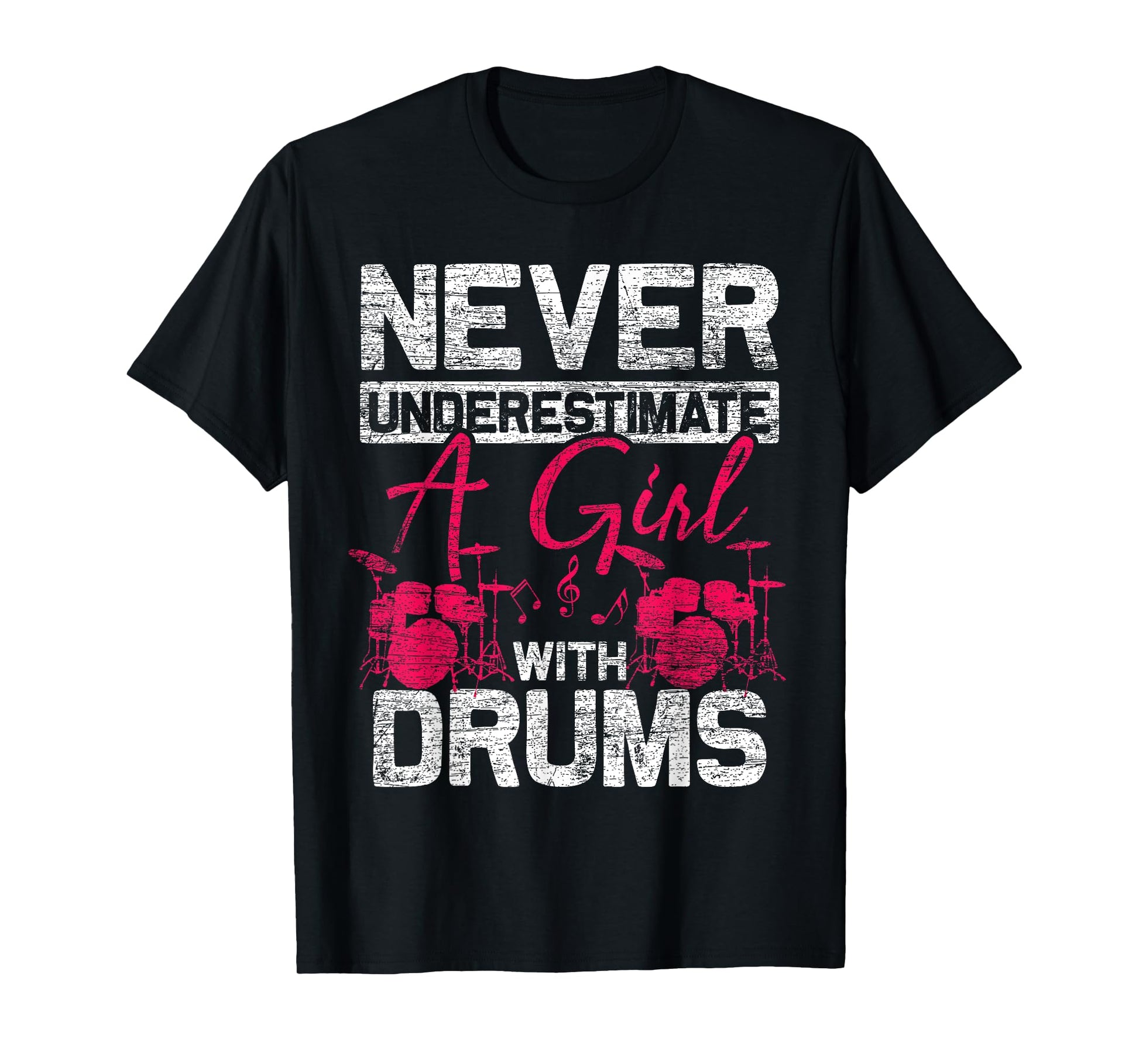 Drummer Never Underestimate Drums T-Shirt - Fun Novelty Design Men Women - T-Shirt, Sweatshirt, Hoodie
