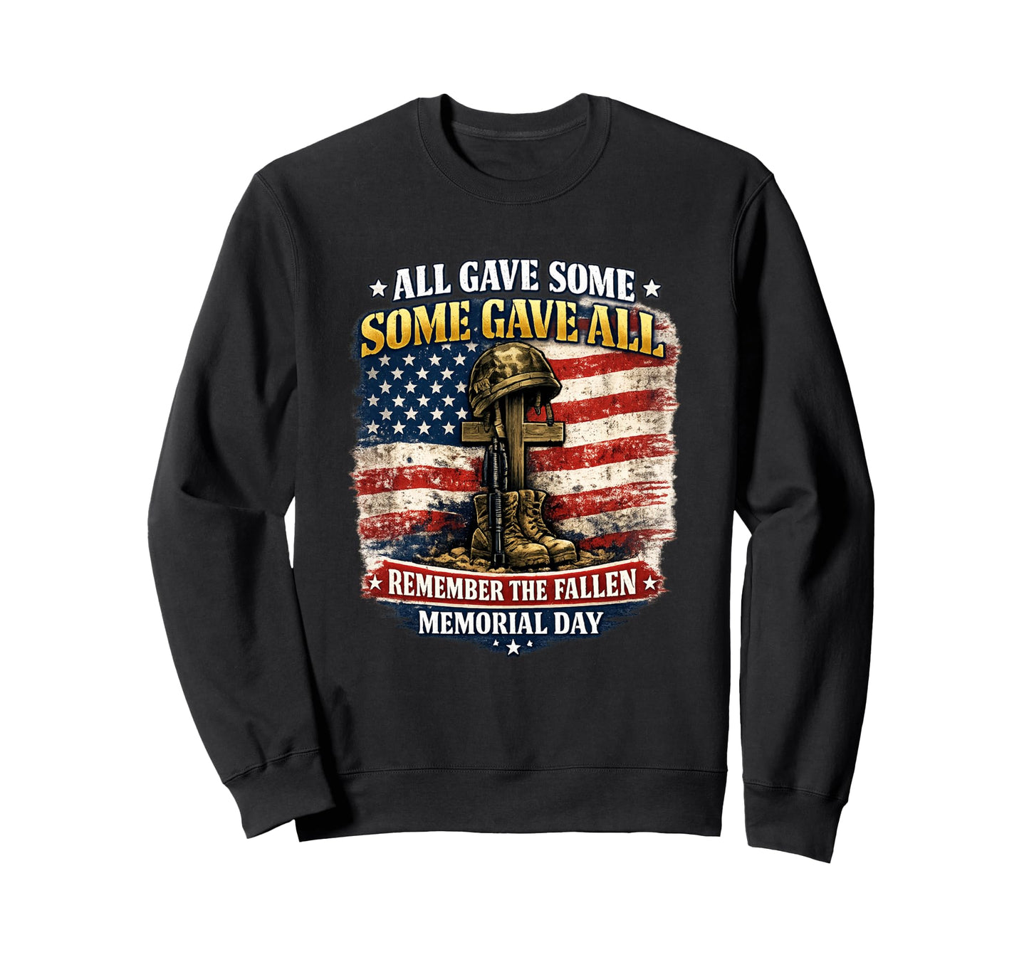 Memorial Day Veteran Remember Fallen Sweatshirt - Graphic Print Men Women - T-Shirt, Sweatshirt, Hoodie