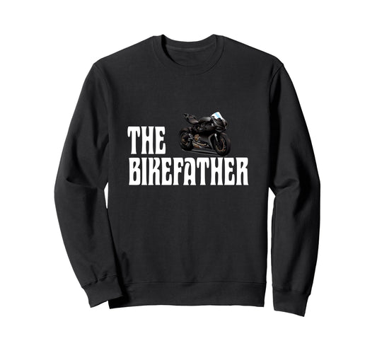 Biker Biker Dad Bikefather Funny Sweatshirt - Fun Novelty Design Unisex - T-Shirt, Sweatshirt, Hoodie