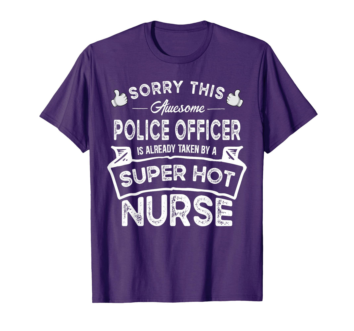 Sorry This Police Officer Is Taken T-Shirt - Custom Art Print for Adults - T-Shirt, Sweatshirt, Hoodie