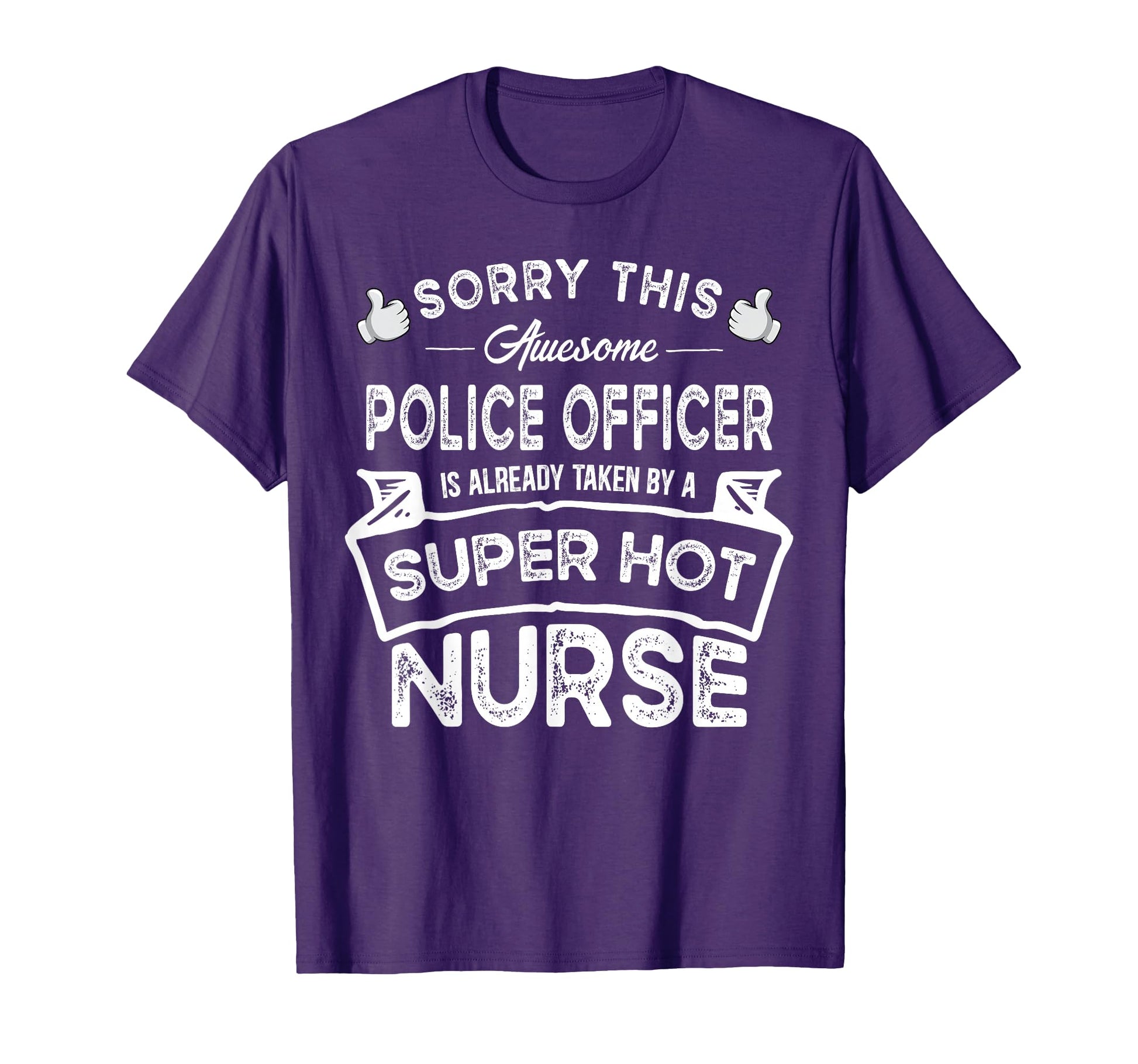 Sorry This Police Officer Is Taken T-Shirt - Custom Art Print for Adults - T-Shirt, Sweatshirt, Hoodie