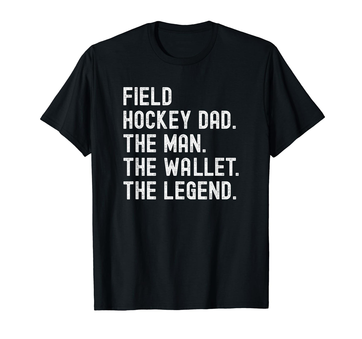 Field Hockey Dad Wallet Legend T-Shirt - Custom Art Print for Adults - T-Shirt, Sweatshirt, Hoodie