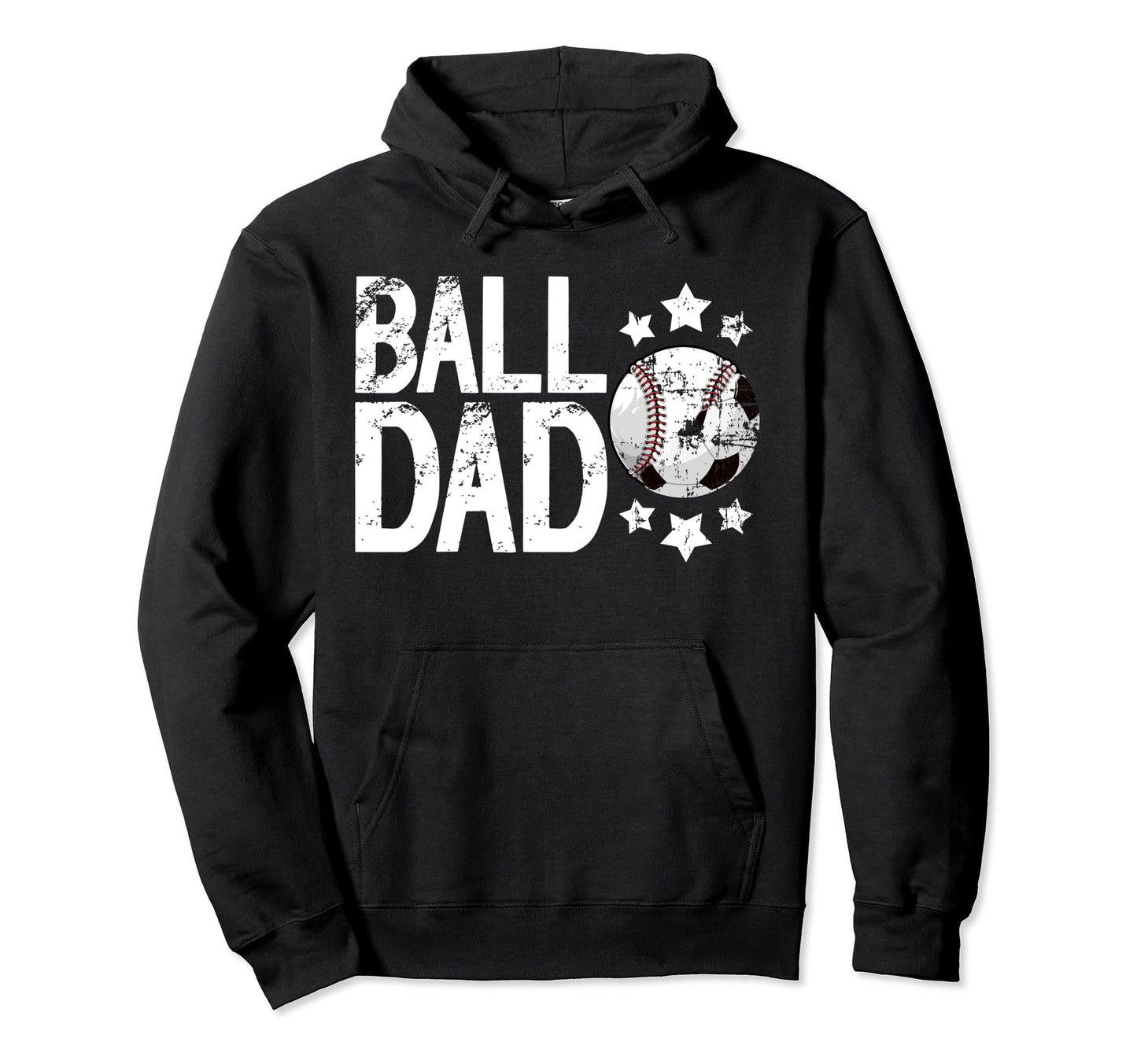 Ball Dad Soccer Baseball Dad Ballers Hoodie - Fun Novelty Design Unisex - T-Shirt, Sweatshirt, Hoodie