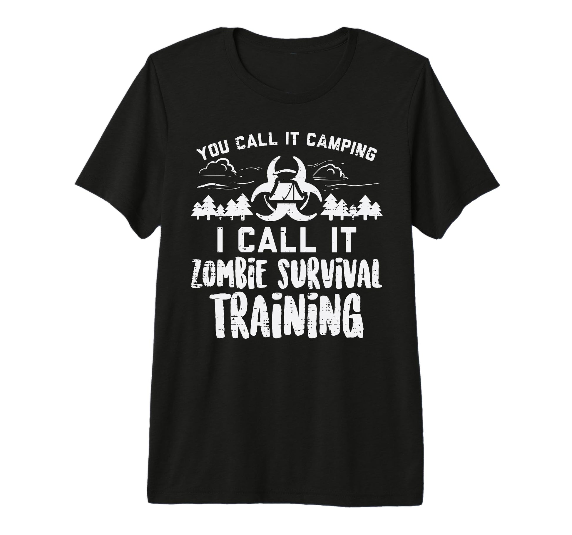 Camping Zombie Survival Training Funny T-Shirt - Trendy Graphic Men Women - T-Shirt, Sweatshirt, Hoodie