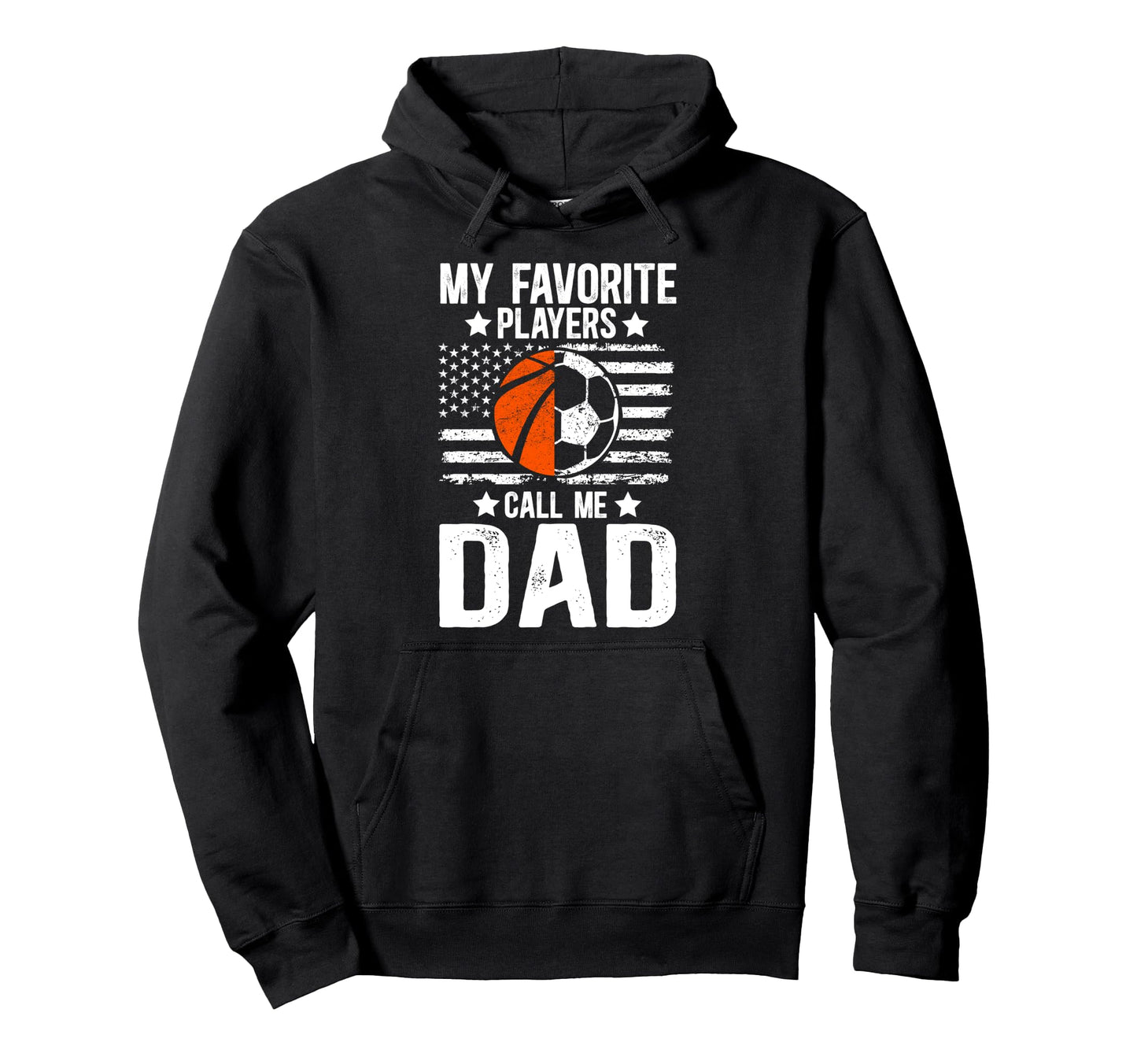 My Favorite Players Call Me Dad Soccer Hoodie - Graphic Print Unisex - T-Shirt, Sweatshirt, Hoodie