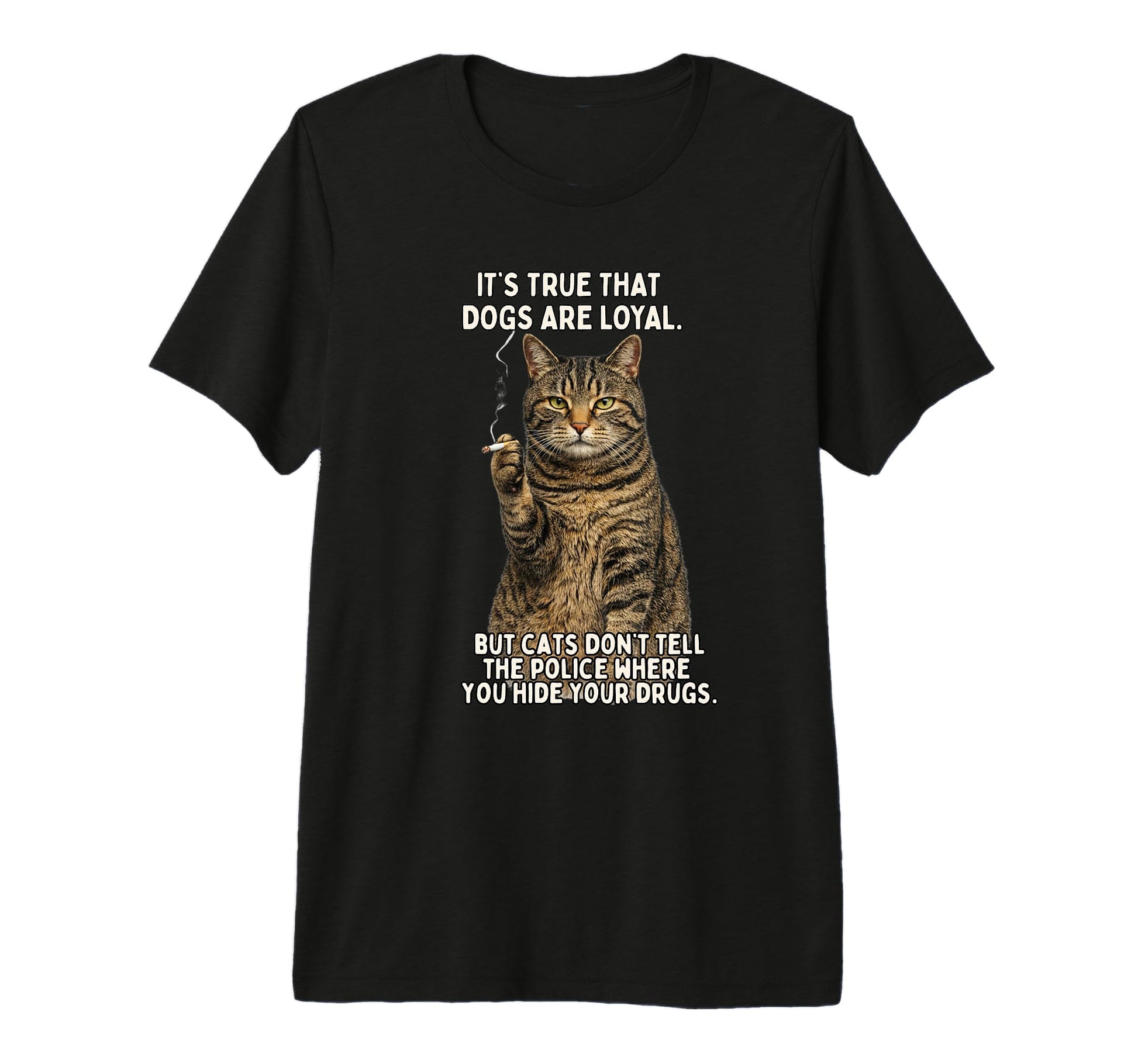 Cat Smoking Cigarette Wont Tell Police T-Shirt - Novelty Apparel Men Women - T-Shirt, Sweatshirt, Hoodie