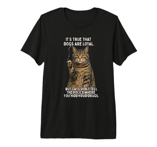Cat Smoking Cigarette Wont Tell Police T-Shirt - Novelty Apparel Men Women - T-Shirt, Sweatshirt, Hoodie