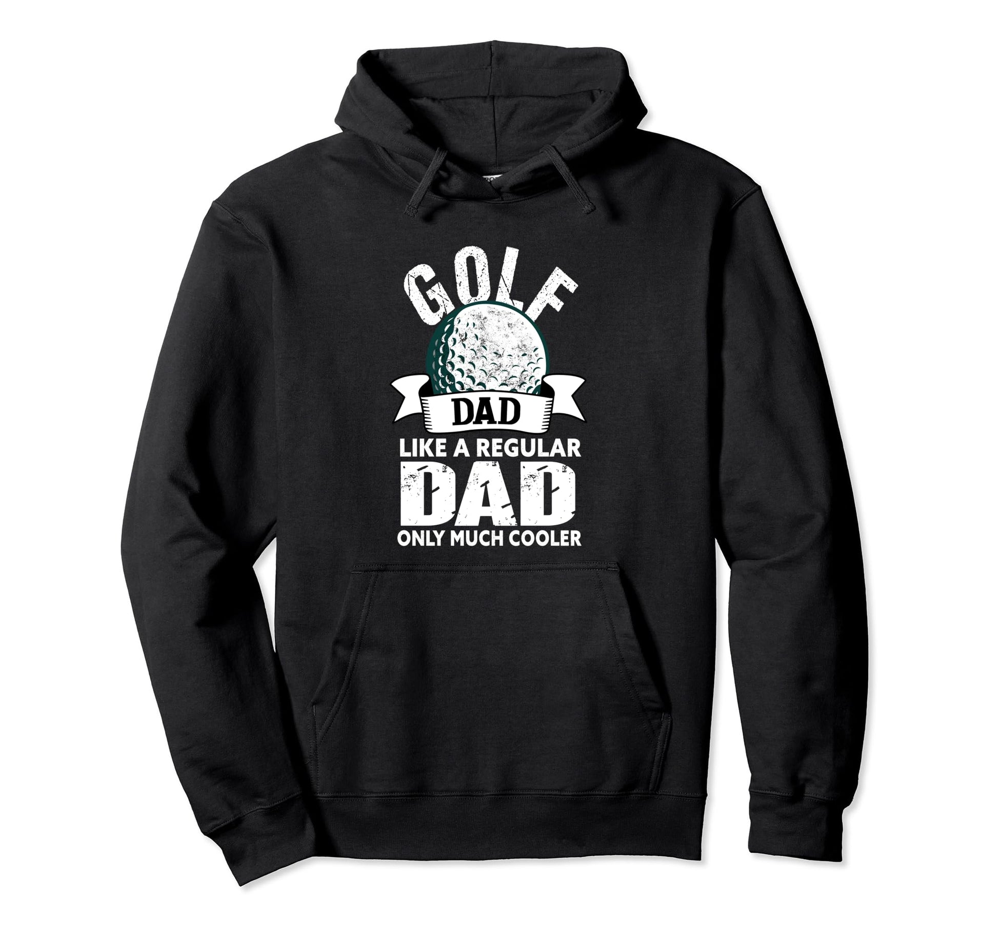 Golf Dad Funny Golfing Golfer Dad Hoodie - Novelty Apparel Men Women - T-Shirt, Sweatshirt, Hoodie