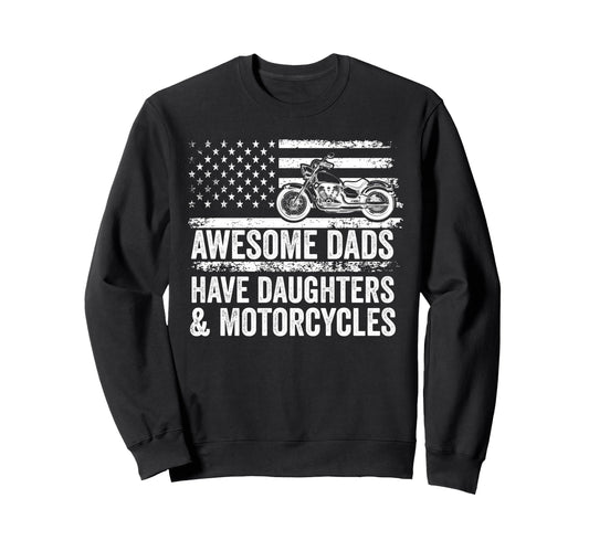 Awesome Dads Have Daughters And Sweatshirt - Streetwear Style Men Women - T-Shirt, Sweatshirt, Hoodie