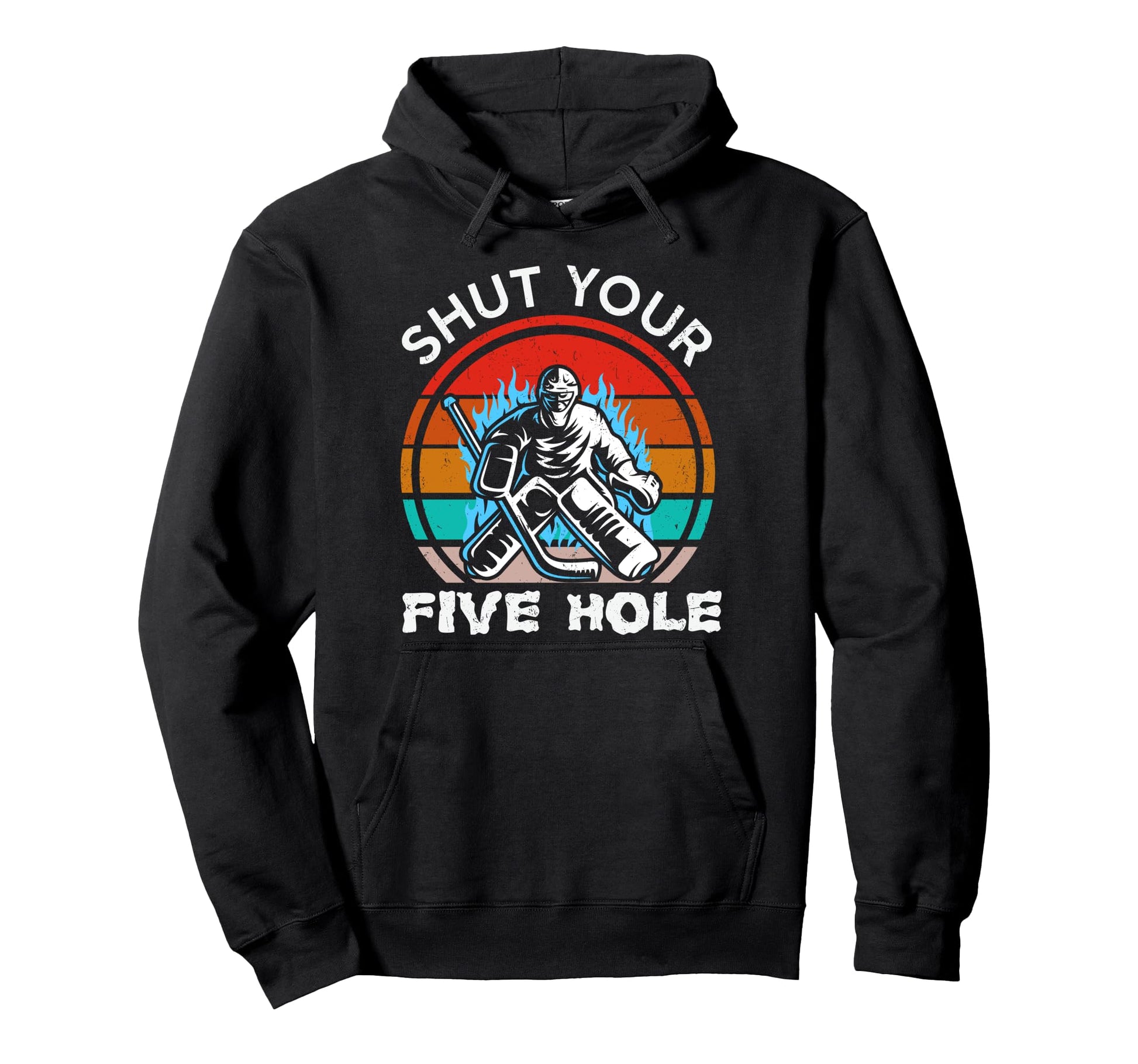 Ice Hockey Shut Your Five Hole Mens Dad Hoodie - Unique Graphic Unisex - T-Shirt, Sweatshirt, Hoodie