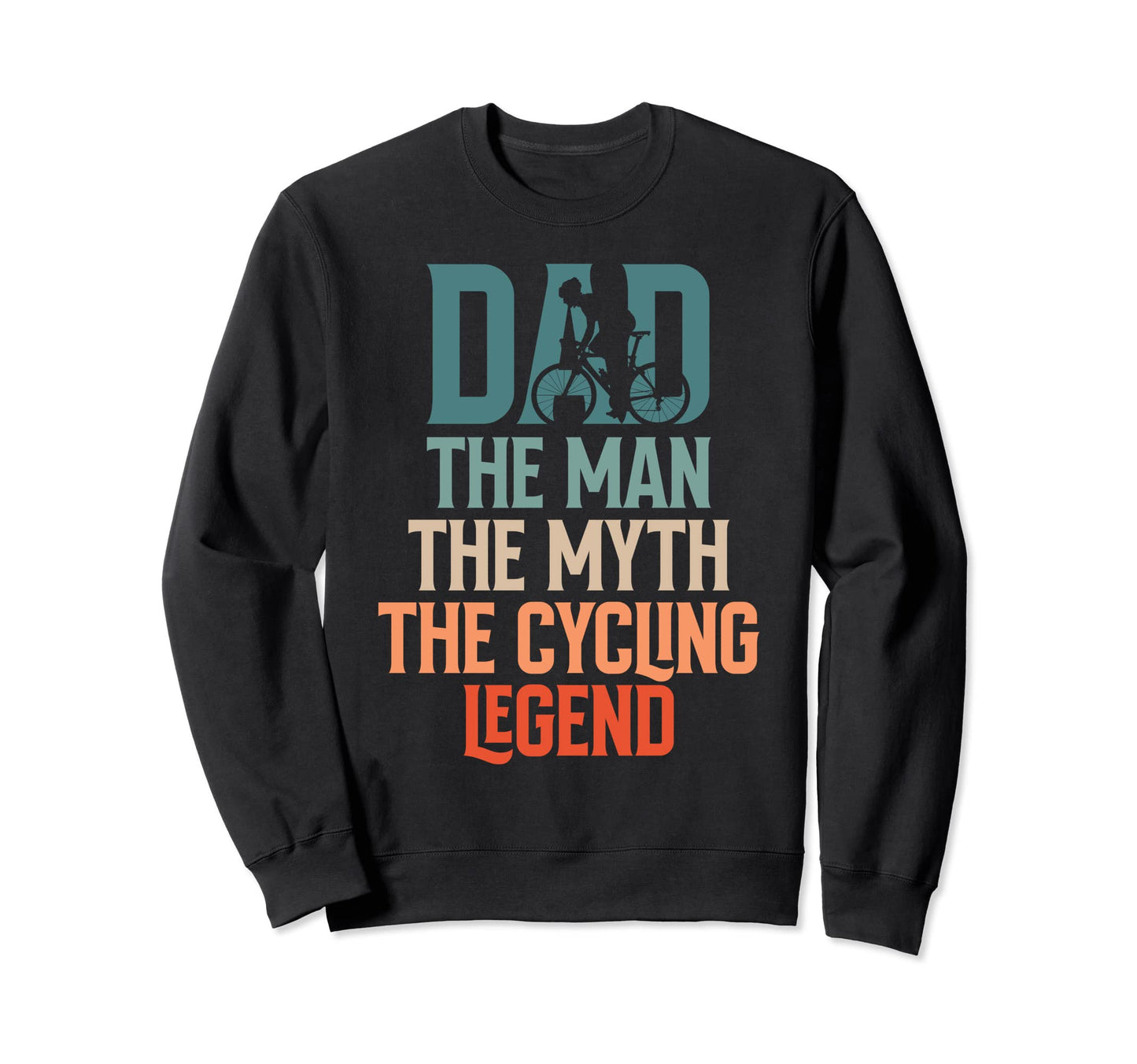 Biking Cycling Lover Biker Dad Sweatshirt - Casual Everyday Wear Unisex - T-Shirt, Sweatshirt, Hoodie