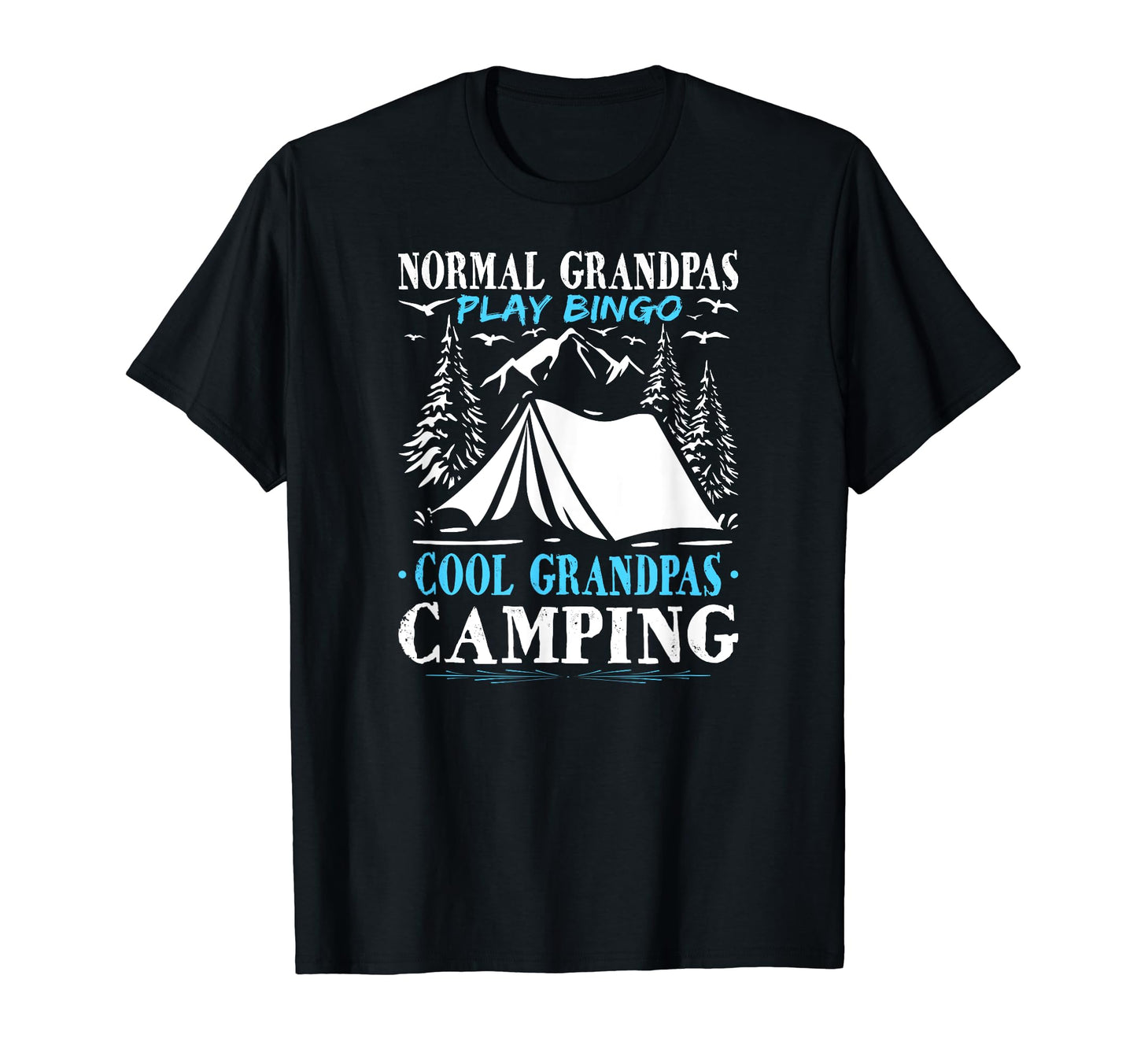 Grandpas Camping Tent Nature Hiking T-Shirt - Graphic Print Men Women - T-Shirt, Sweatshirt, Hoodie