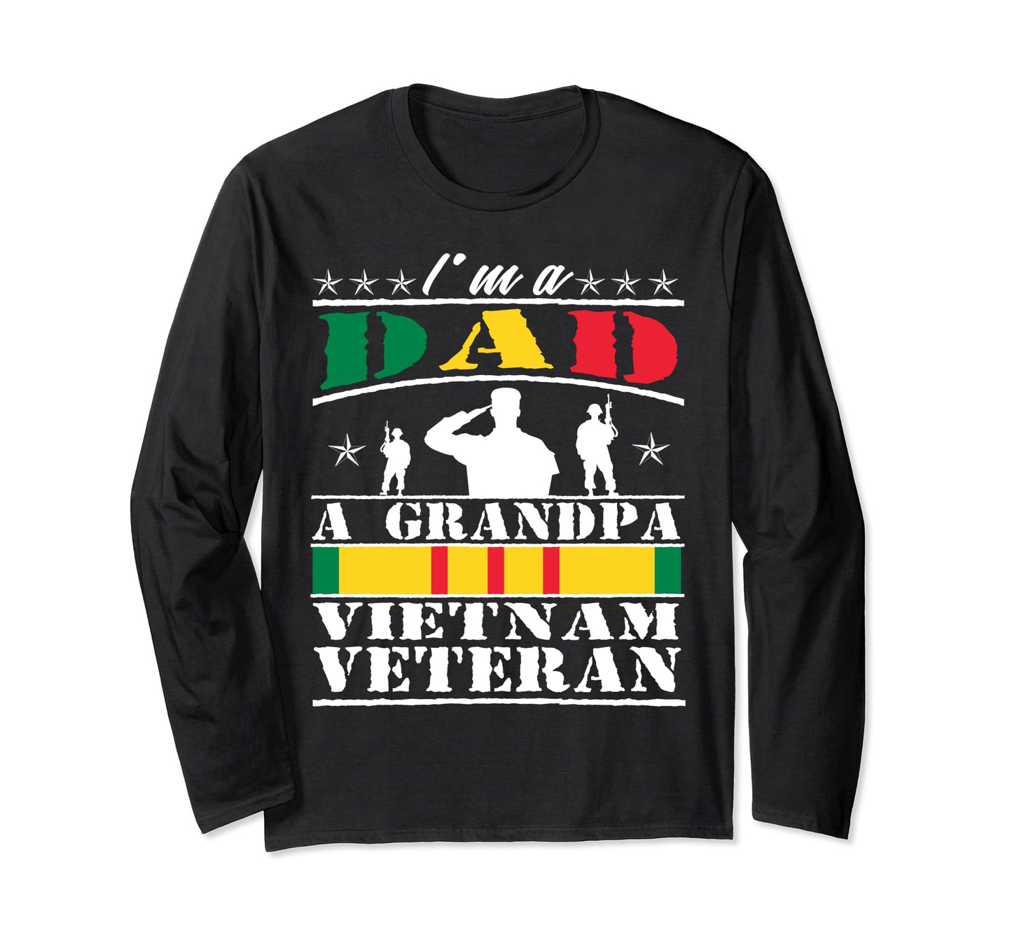 Dad Grandpa Vietnam Veteran Tribute T-Shirt - Fun Novelty Design Men Women - T-Shirt, Sweatshirt, Hoodie