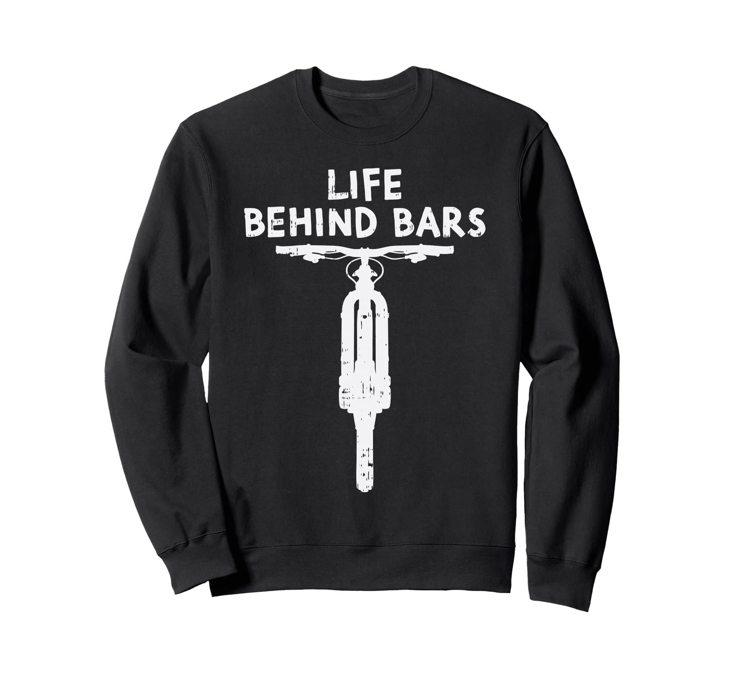 Life Behind Bars Bicycle Funny Bmx Sweatshirt - Aesthetic Graphic Unisex - T-Shirt, Sweatshirt, Hoodie