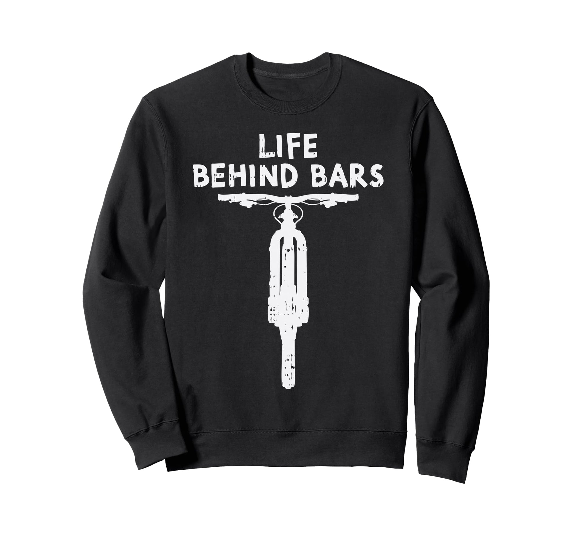 Life Behind Bars Bicycle Funny Bmx Sweatshirt - Aesthetic Graphic Unisex - T-Shirt, Sweatshirt, Hoodie
