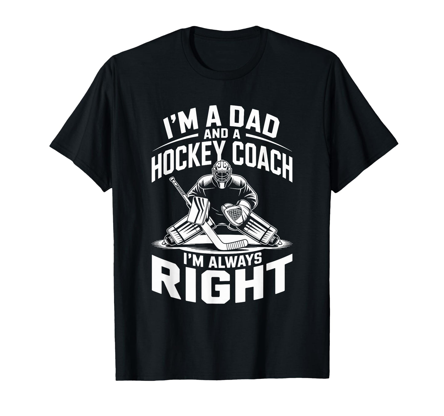 Father And Dad Hockey Coach Ice Hockey T-Shirt - Fun Novelty Design Unisex - T-Shirt, Sweatshirt, Hoodie