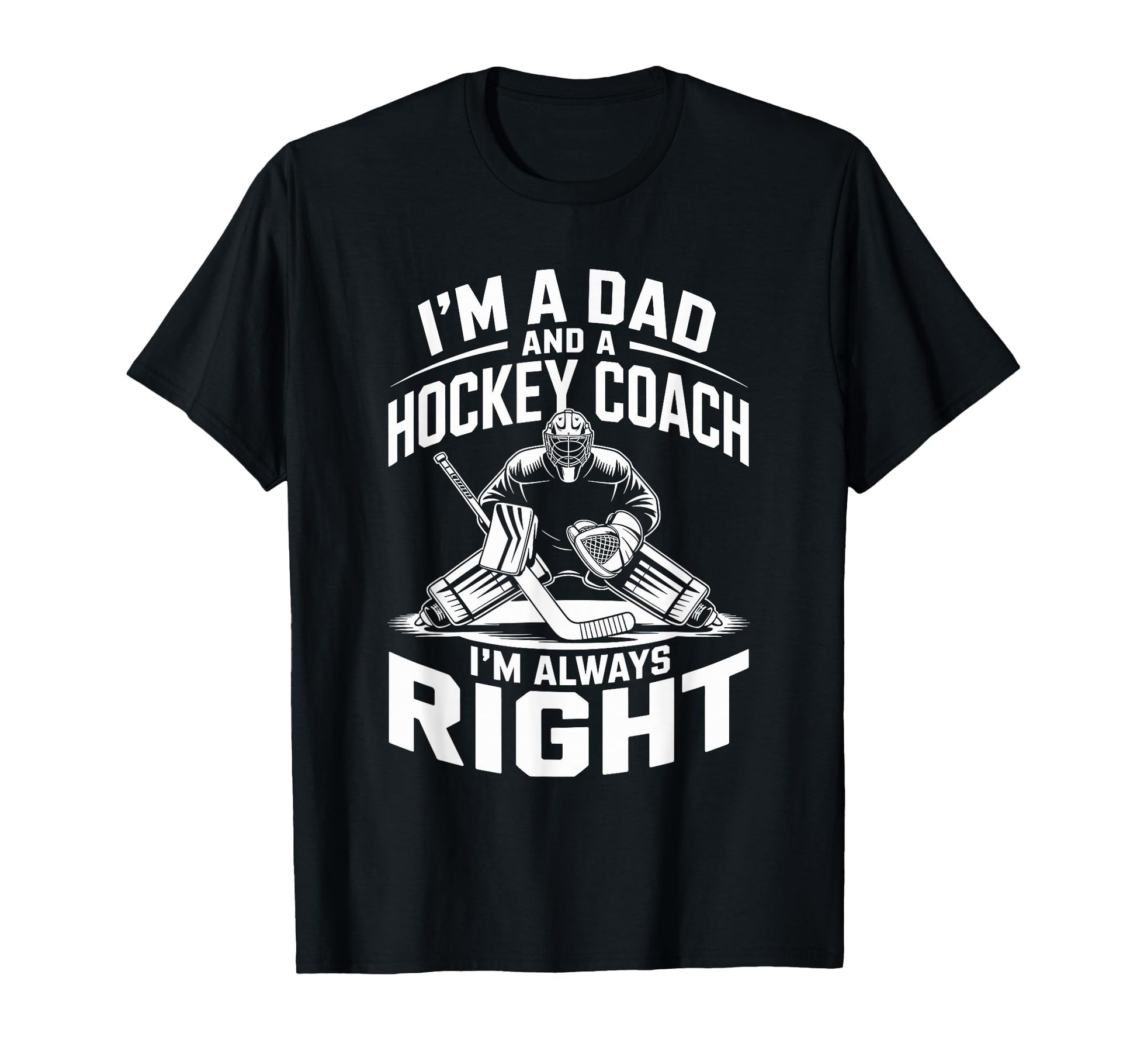Father And Dad Hockey Coach Ice Hockey T-Shirt - Fun Novelty Design Unisex - T-Shirt, Sweatshirt, Hoodie