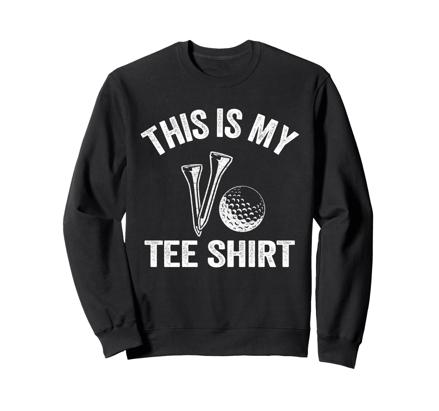 Golfing Jokes Golf Players Golfers Sweatshirt - Unique Graphic Men Women - T-Shirt, Sweatshirt, Hoodie