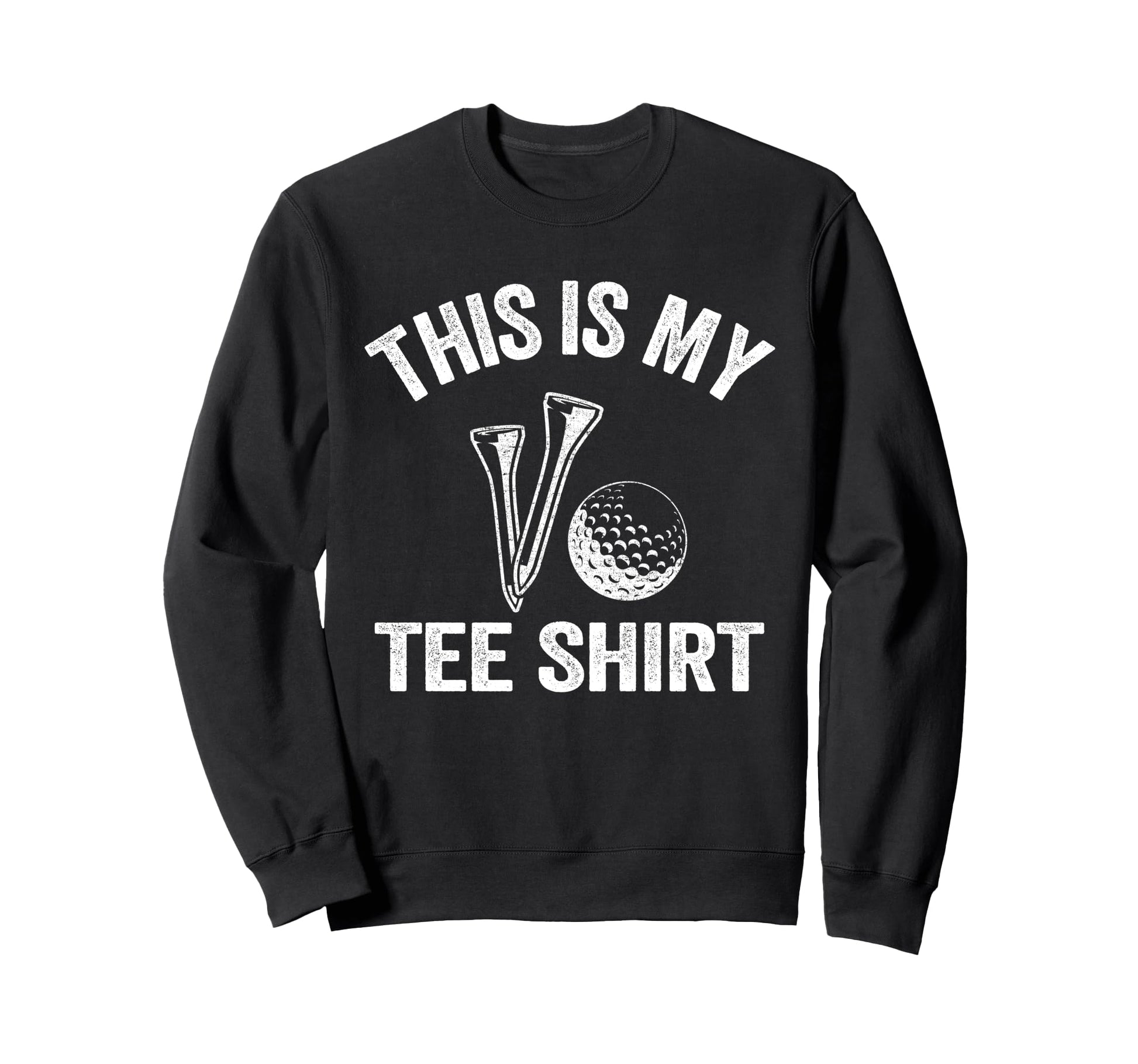 Golfing Jokes Golf Players Golfers Sweatshirt - Unique Graphic Men Women - T-Shirt, Sweatshirt, Hoodie