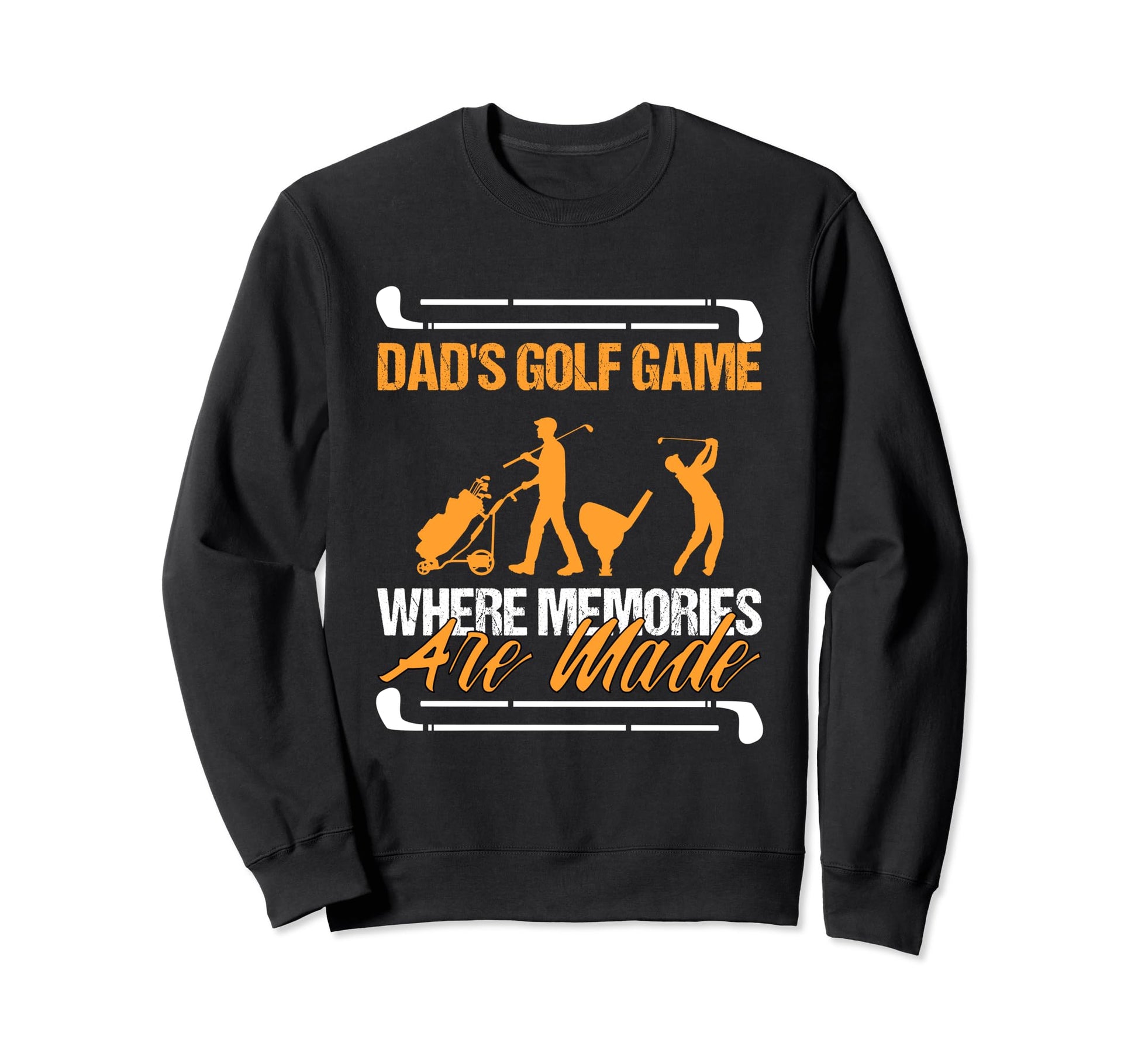 Funny Golfing Dads Golf Game Where Sweatshirt - Unique Graphic Men Women - T-Shirt, Sweatshirt, Hoodie