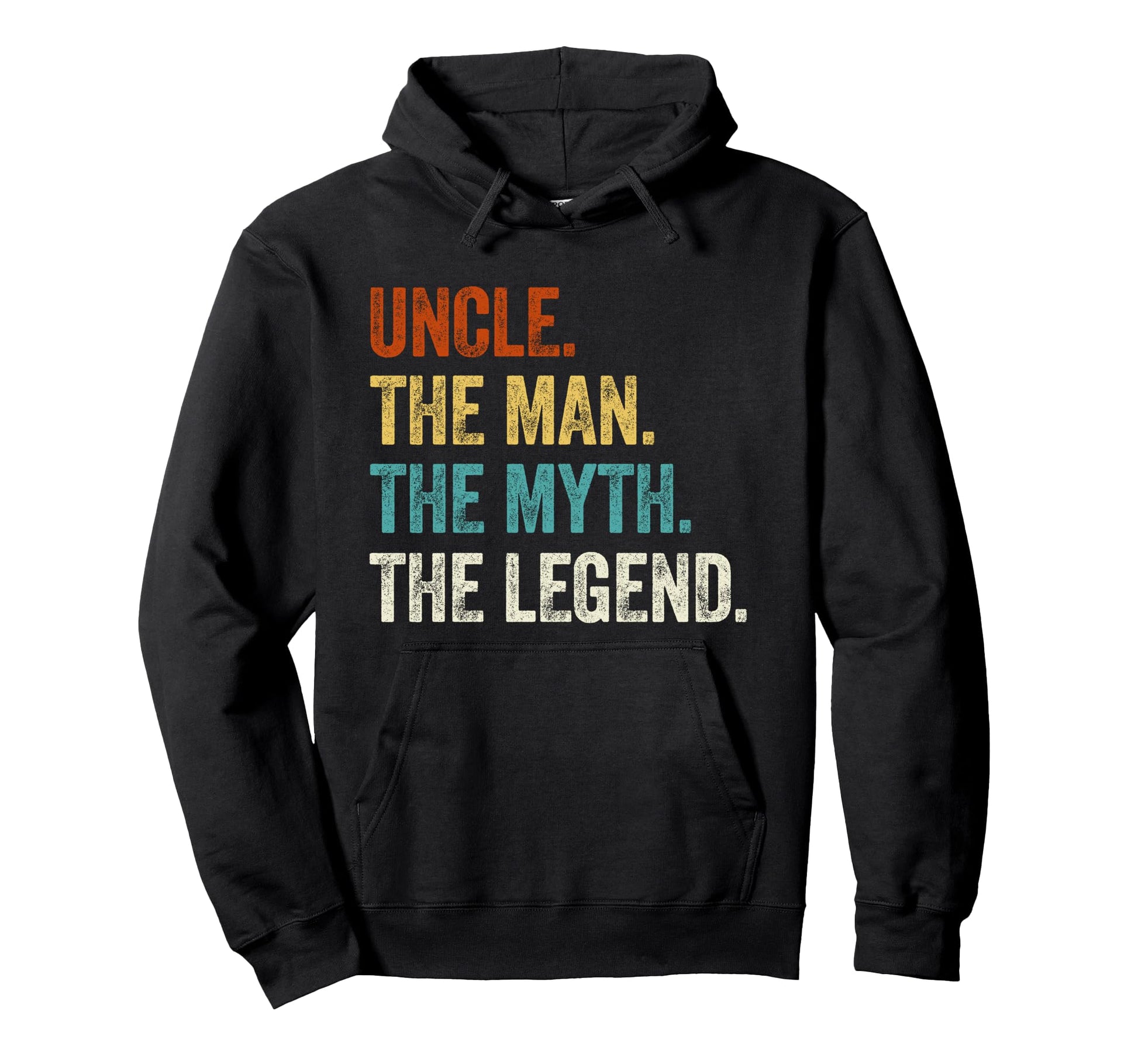 Uncle Myth Legend Funny Favorite Uncle Hoodie - Streetwear Style Unisex - T-Shirt, Sweatshirt, Hoodie