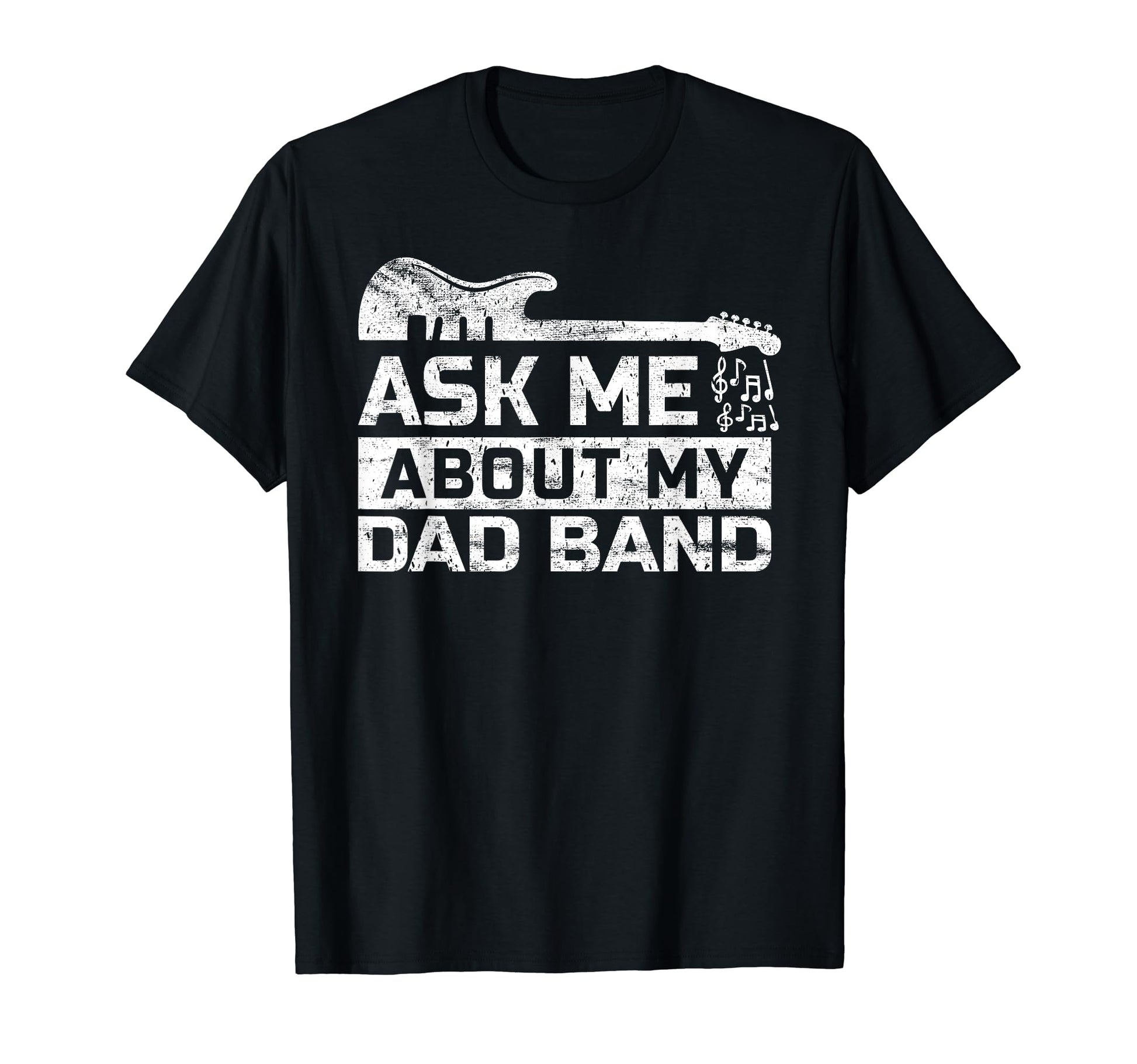 Mens Ask About My Dad Band Rock T-Shirt - Fun Novelty Design Unisex - T-Shirt, Sweatshirt, Hoodie