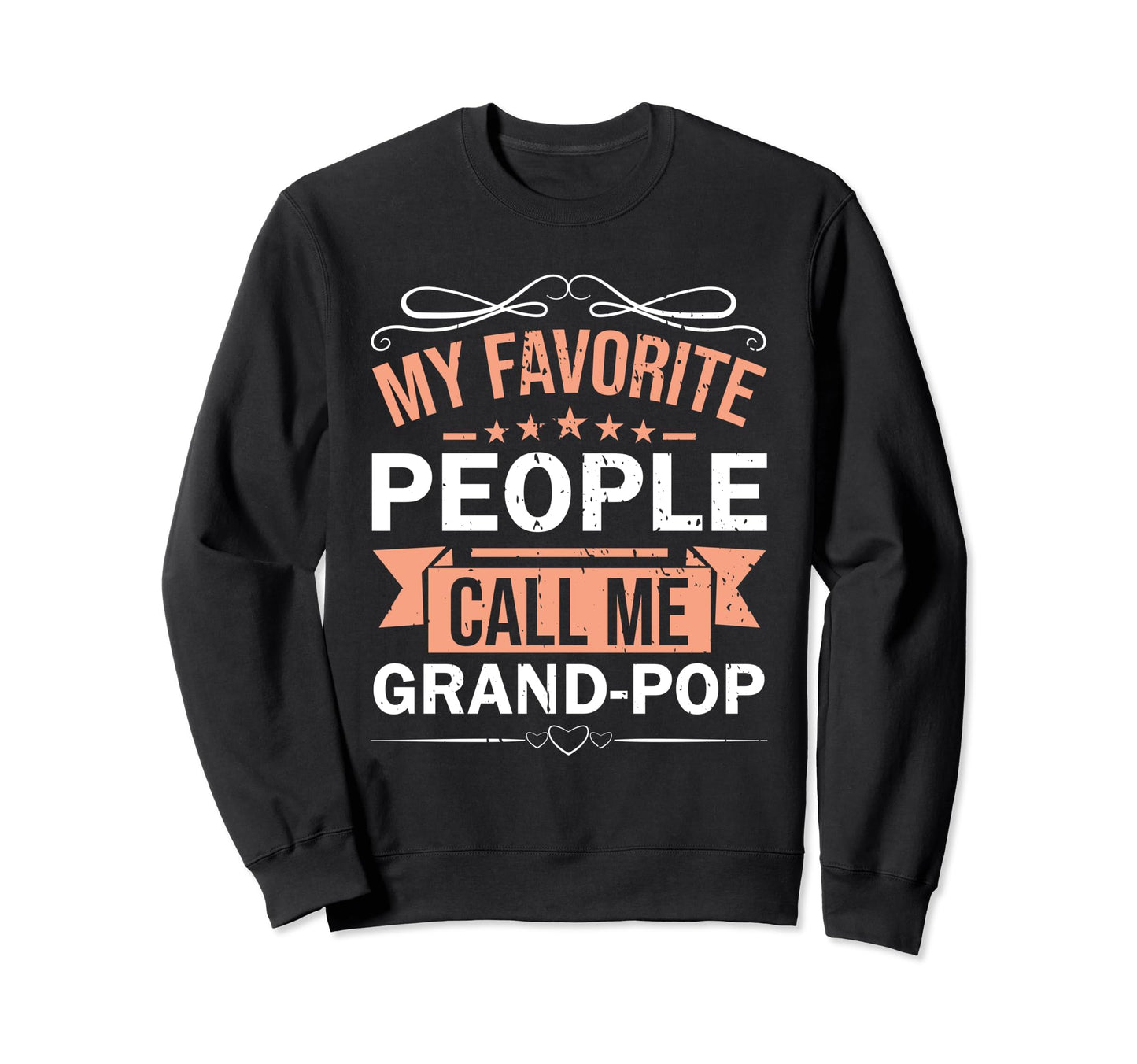 My Favorite People Call Me Sweatshirt - Casual Everyday Wear Men Women - T-Shirt, Sweatshirt, Hoodie